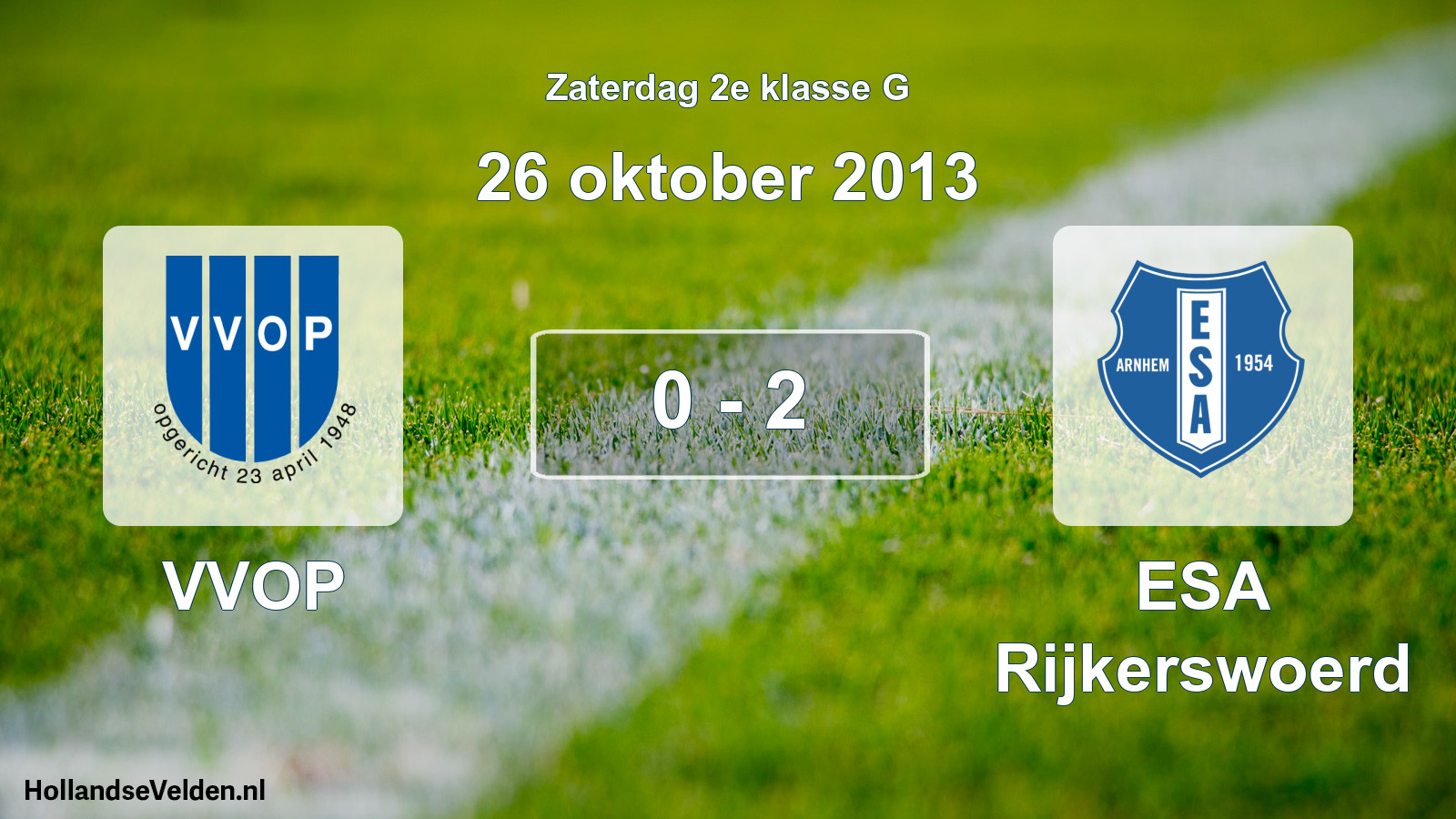 Total number of matches played: VVOP - ESA Rijkerswoerd 0 - 2 (26 October 2013)