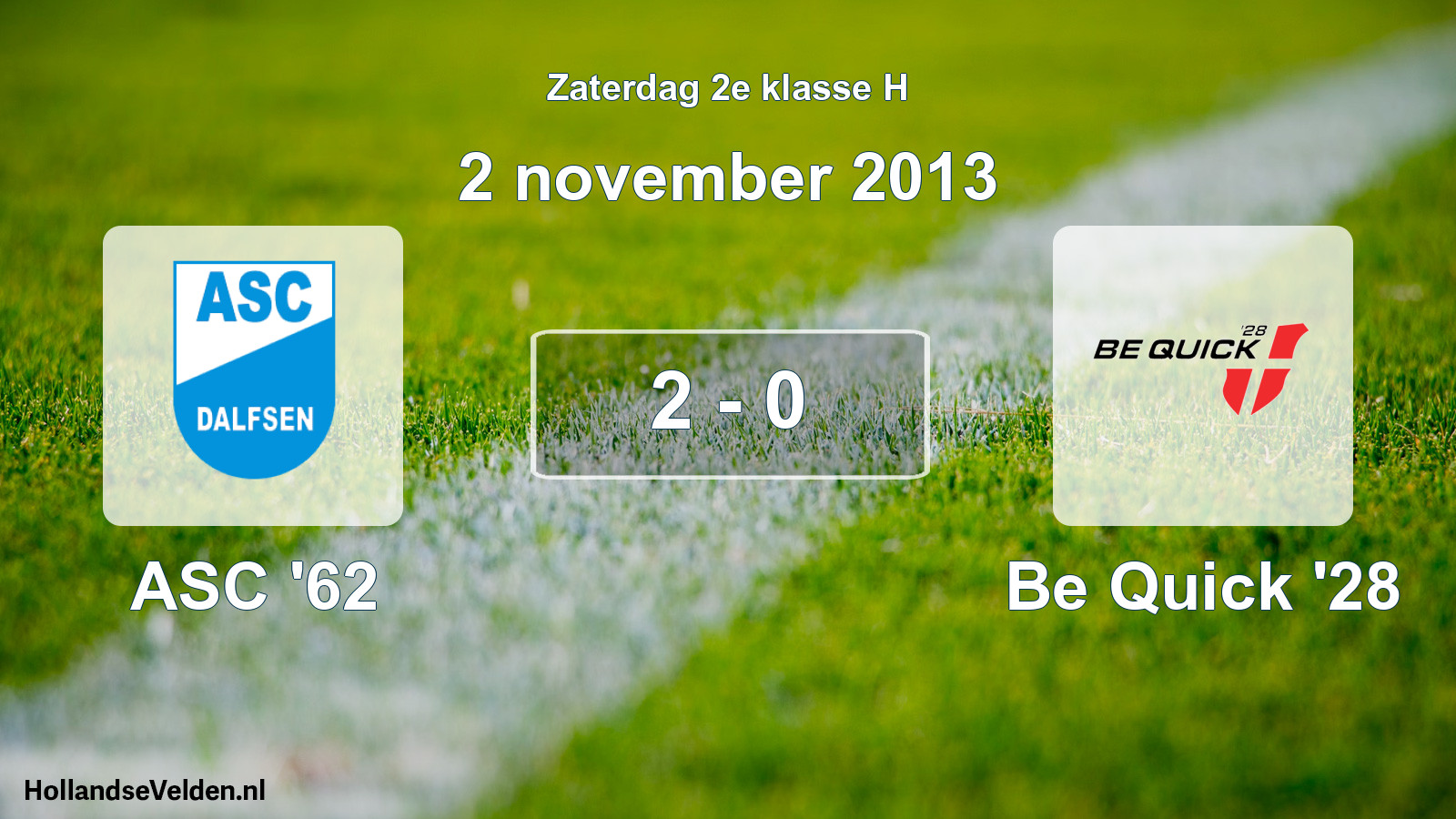 Total number of matches played: ASC '62 - Be Quick '28 2 - 0 (2 November 2013)