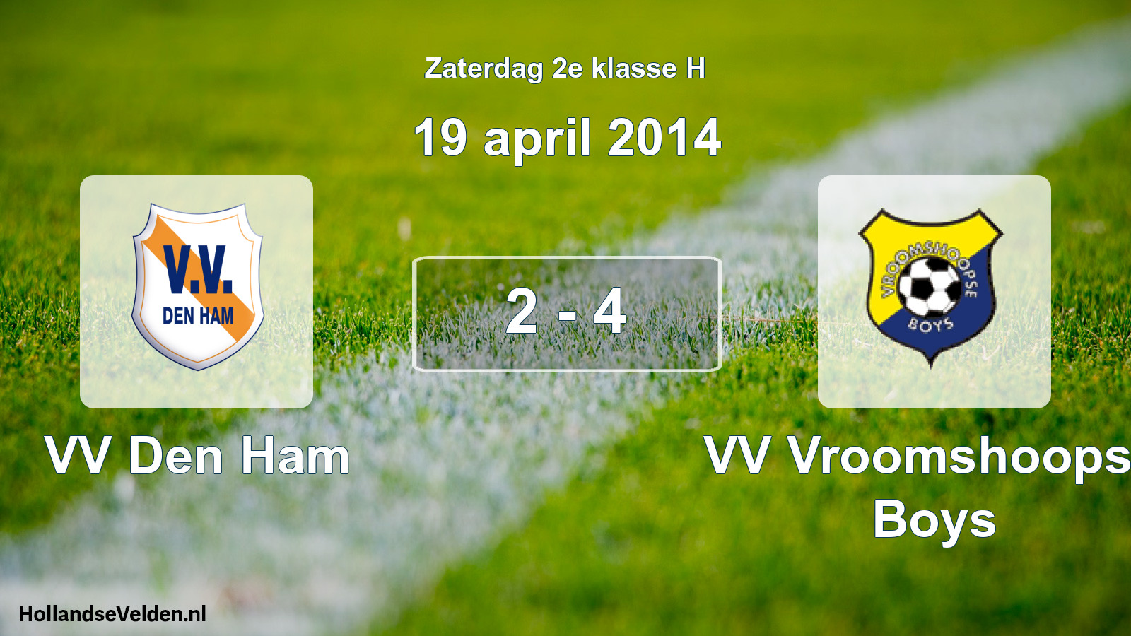 Total number of matches played: VV Den Ham - VV Vroomshoopse Boys 2 - 4 (19 April 2014)