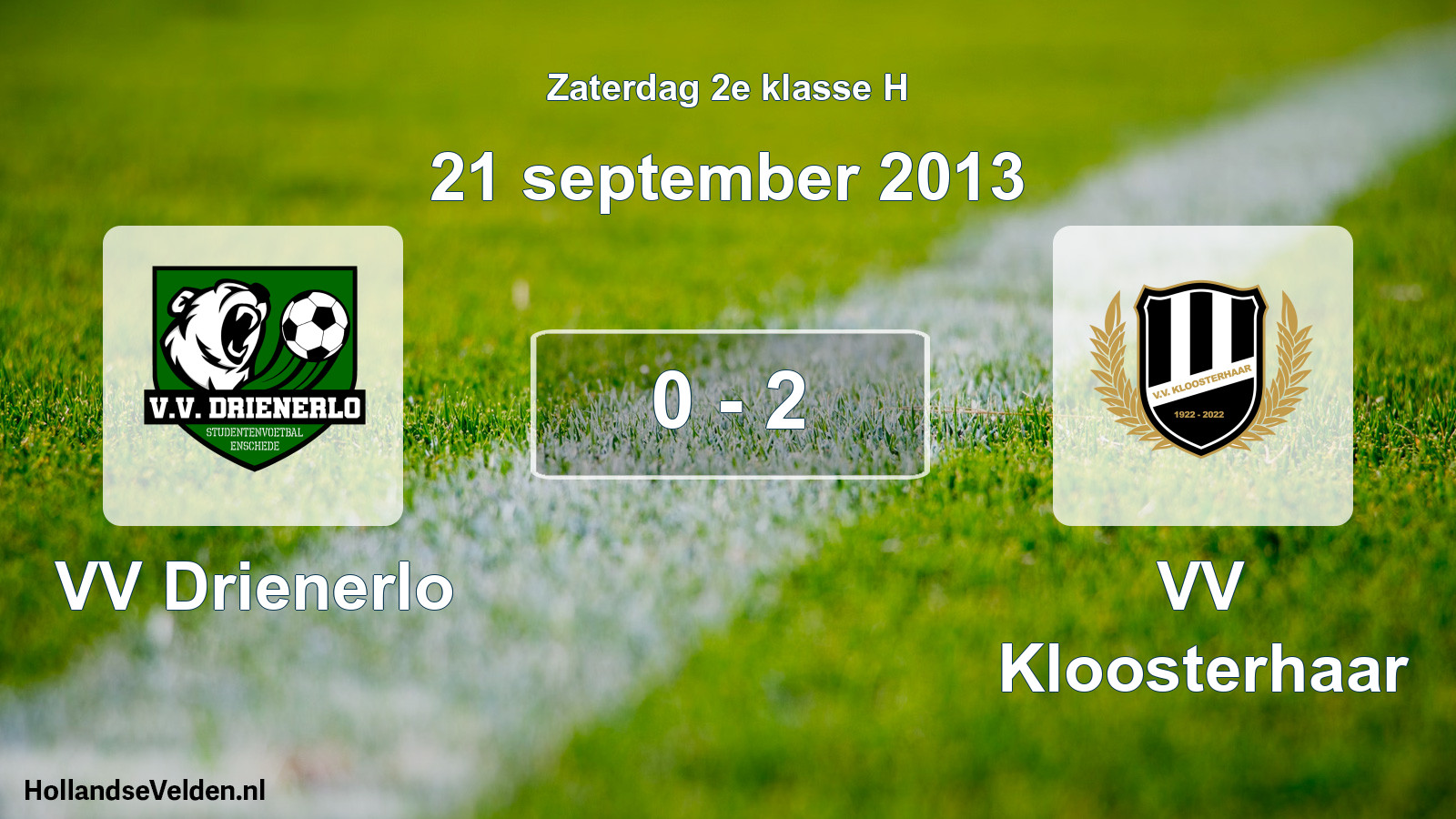 Total number of matches played: VV Drienerlo - VV Kloosterhaar 0 - 2 (21 September 2013)