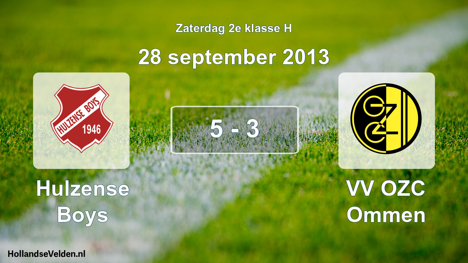 Total number of matches played: Hulzense Boys - VV OZC Ommen 5 - 3 (28 September 2013)