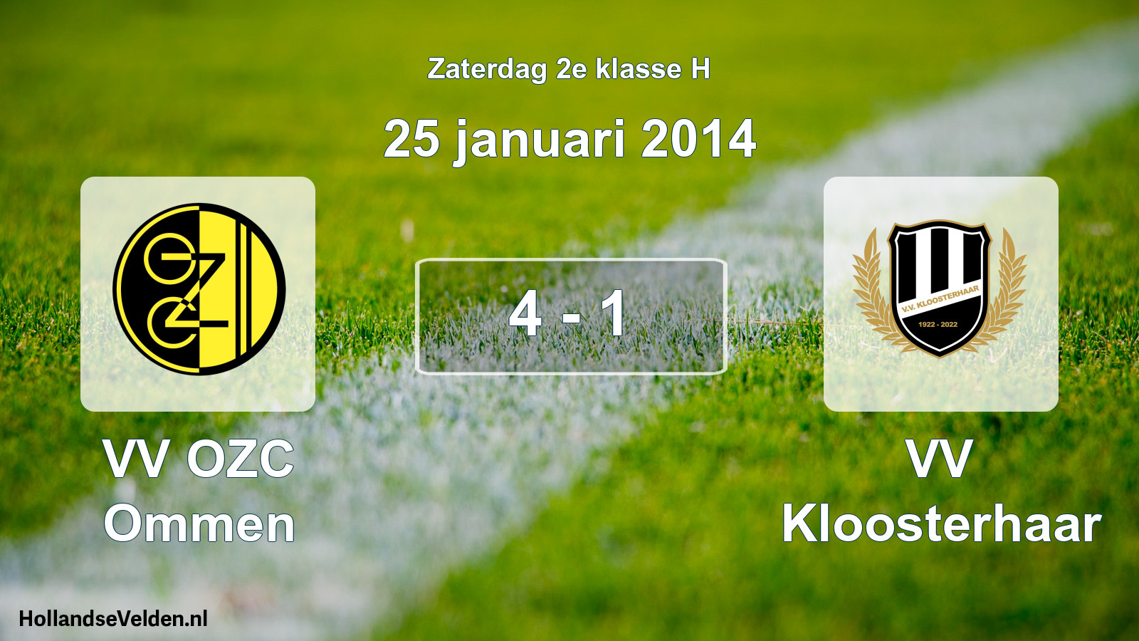 Total number of matches played: VV OZC Ommen - VV Kloosterhaar 4 - 1 (25 January 2014)