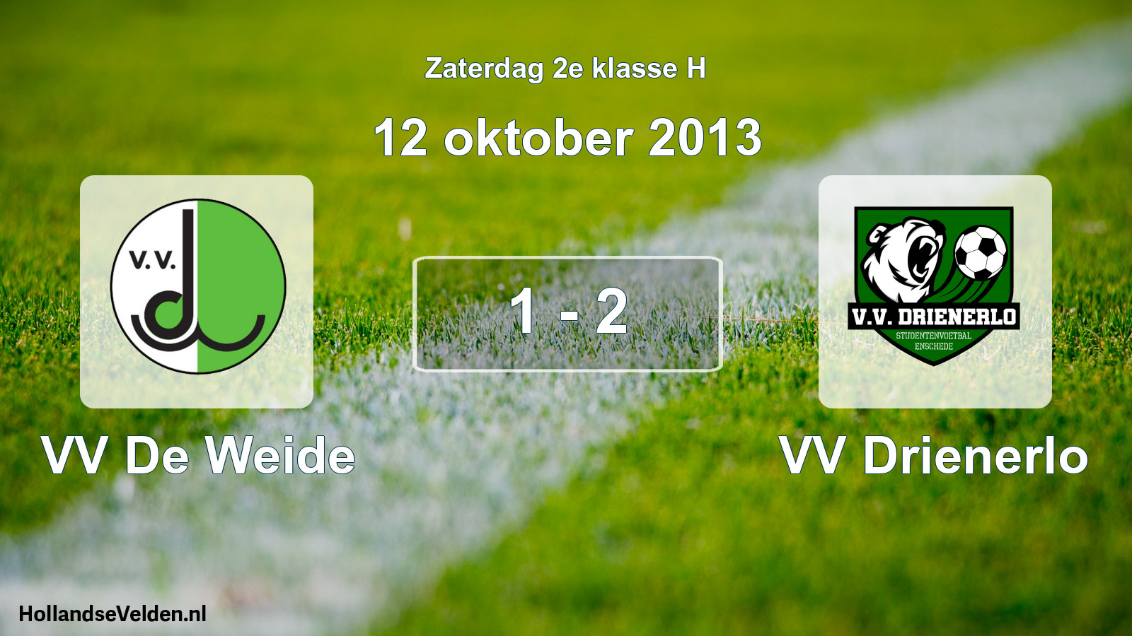 Total number of matches played: VV De Weide - VV Drienerlo 1 - 2 (12 October 2013)