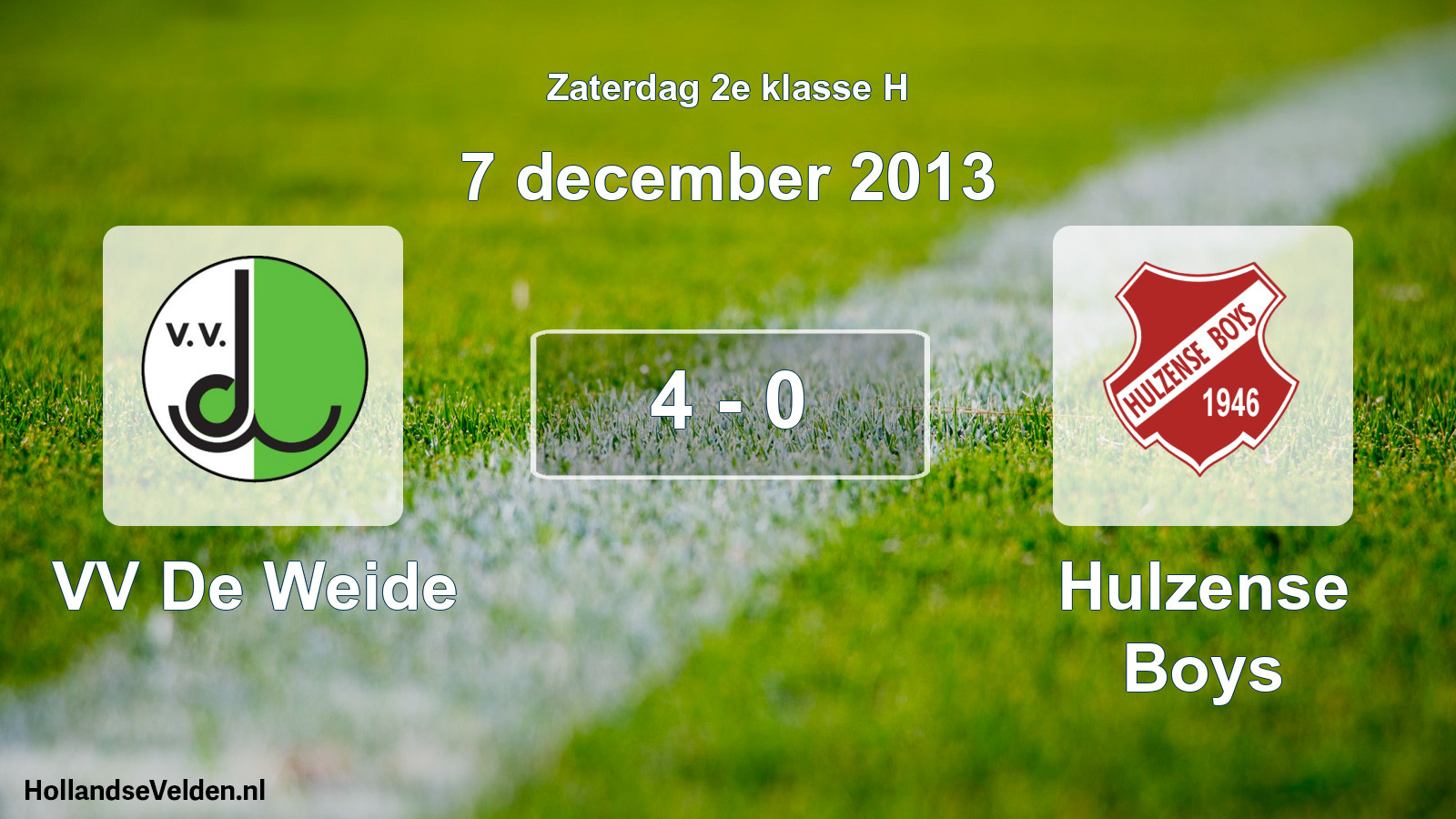 Total number of matches played: VV De Weide - Hulzense Boys 4 - 0 (7 December 2013)