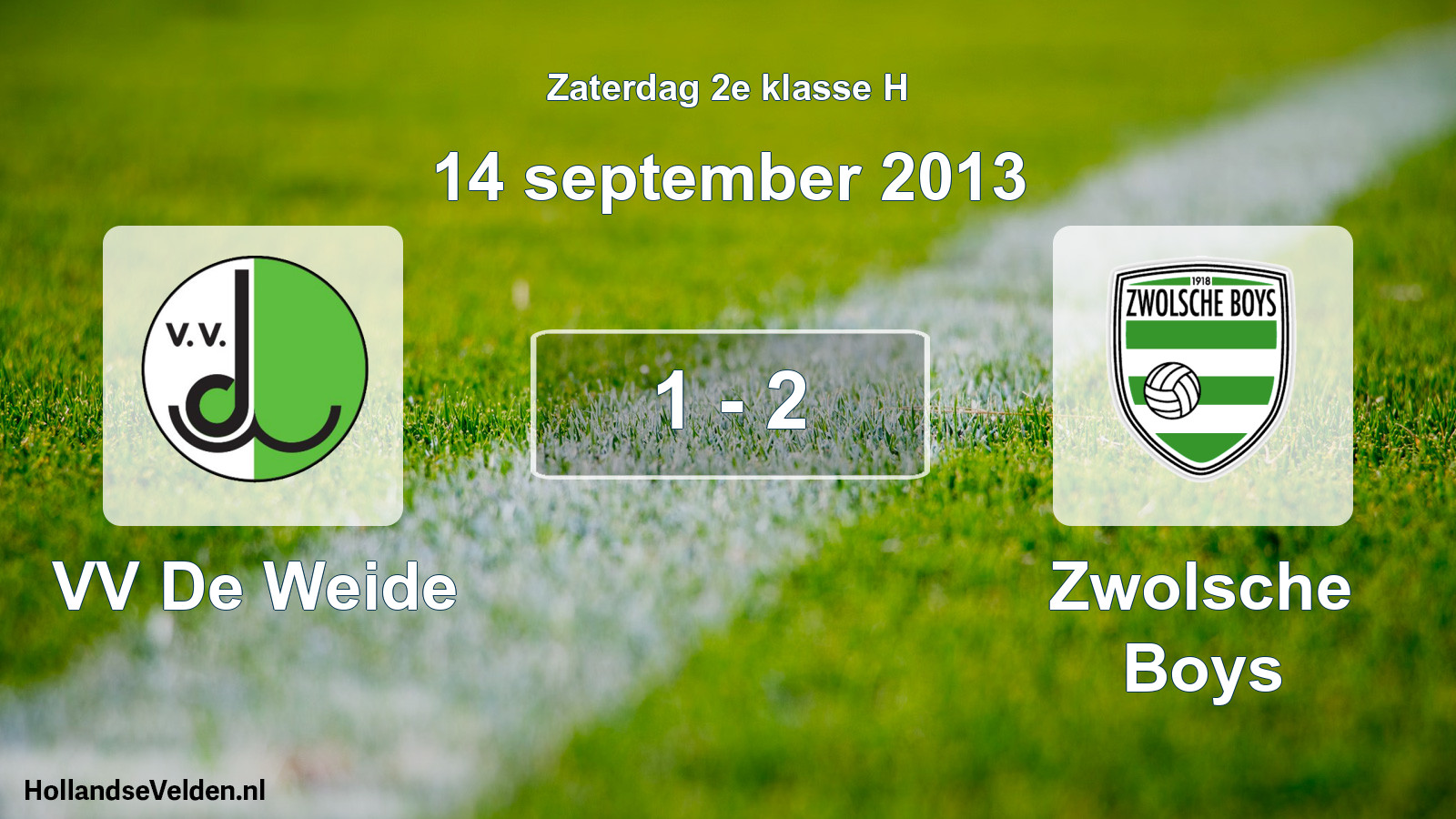 Total number of matches played: VV De Weide - Zwolsche Boys 1 - 2 (14 September 2013)
