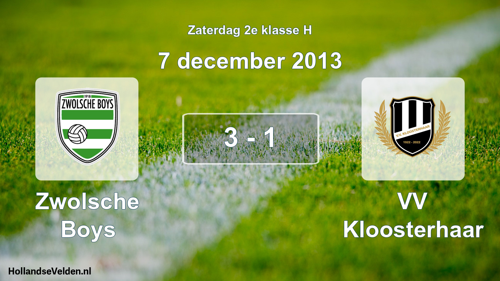 Total number of matches played: Zwolsche Boys - VV Kloosterhaar 3 - 1 (7 December 2013)