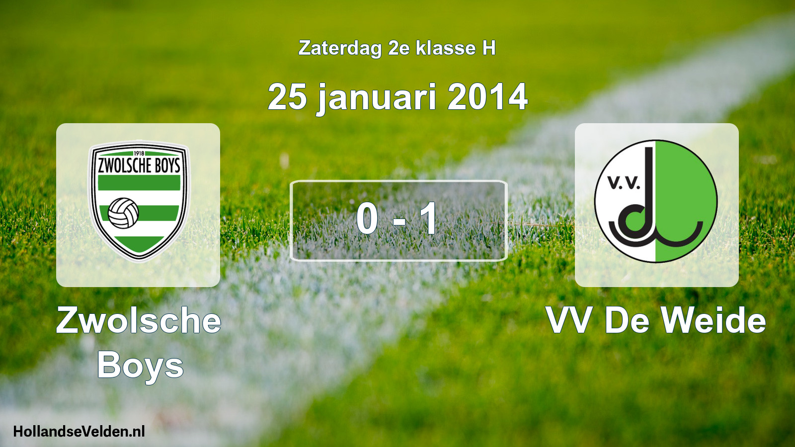 Total number of matches played: Zwolsche Boys - VV De Weide 0 - 1 (25 January 2014)