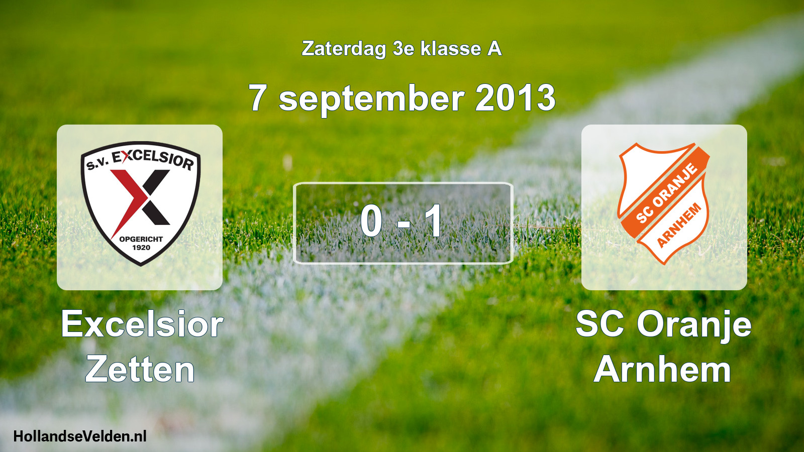 Total number of matches played: Excelsior Zetten - SC Oranje Arnhem 0 - 1 (7 September 2013)