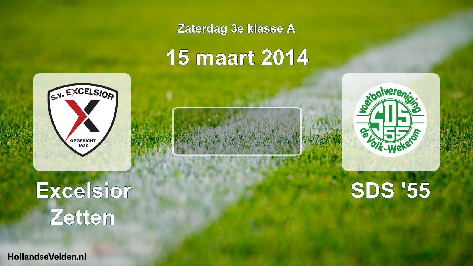 Scheduled Match: Excelsior Zetten - SDS '55 (15 March 2014)