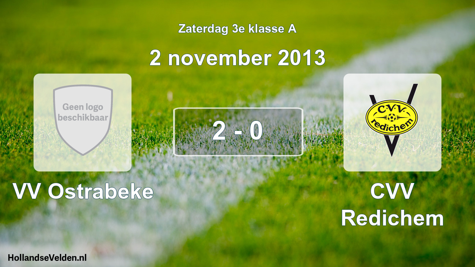 Total number of matches played: VV Ostrabeke - CVV Redichem 2 - 0 (2 November 2013)