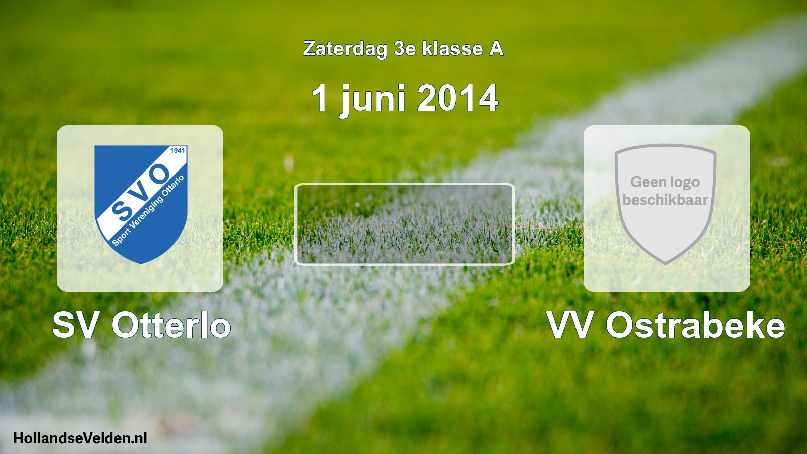 Scheduled Match: SV Otterlo - VV Ostrabeke (1 June 2014)