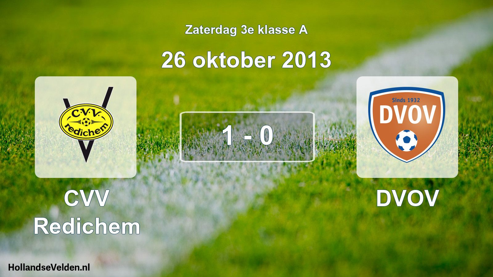 Total number of matches played: CVV Redichem - DVOV 1 - 0 (26 October 2013)