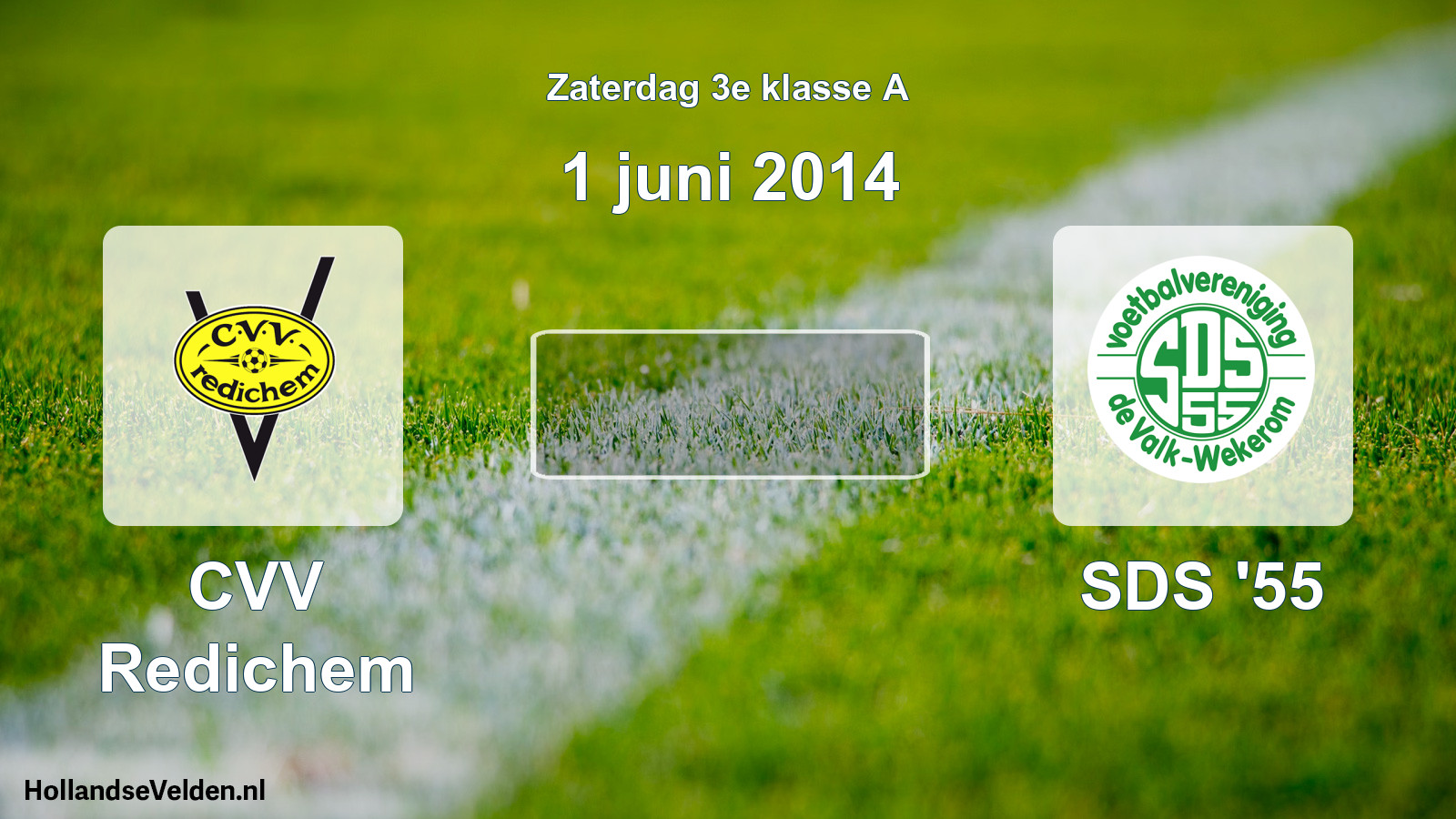 Scheduled Match: CVV Redichem - SDS '55 (1 June 2014)