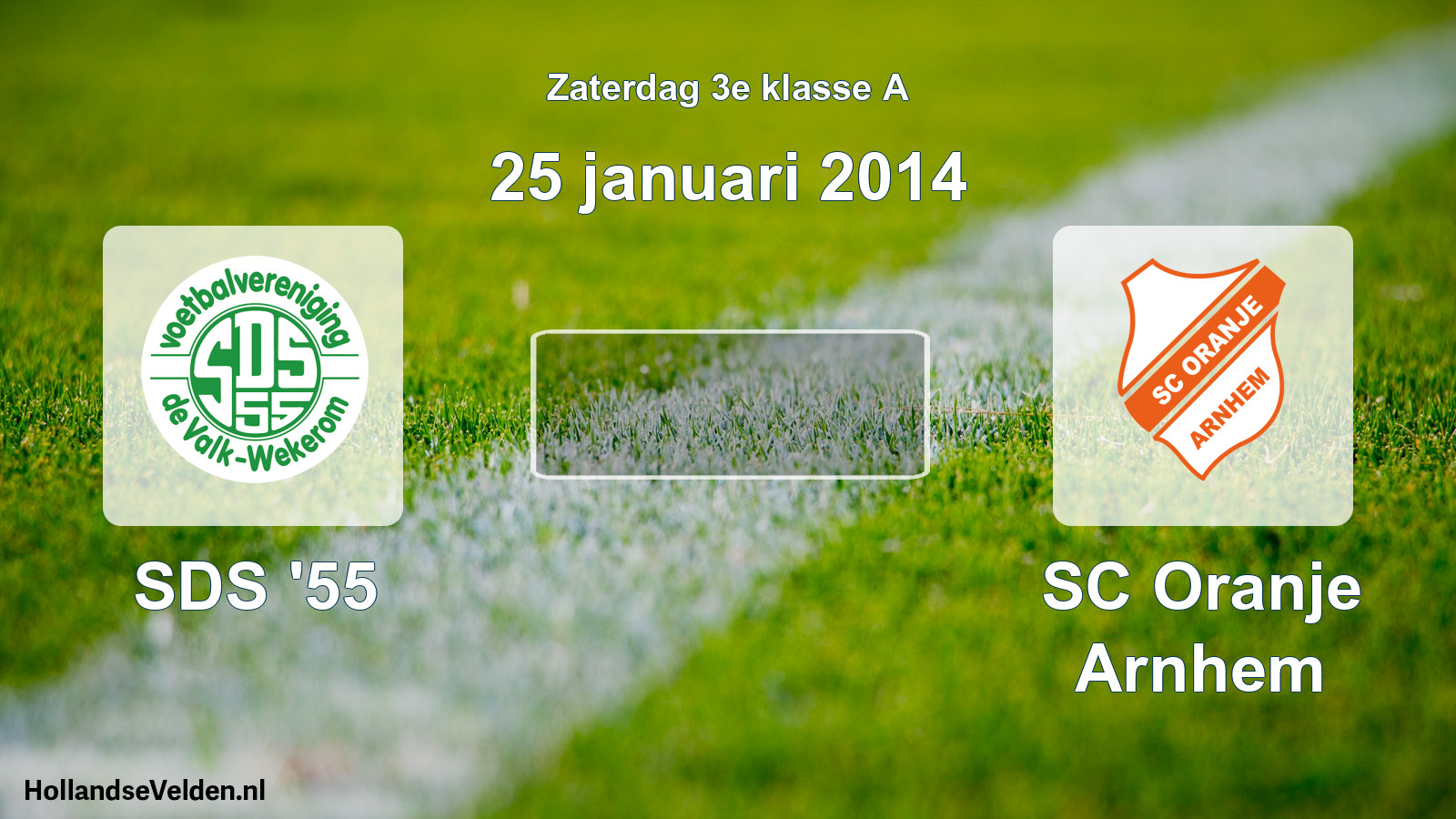 Scheduled Match: SDS '55 - SC Oranje Arnhem (25 January 2014)