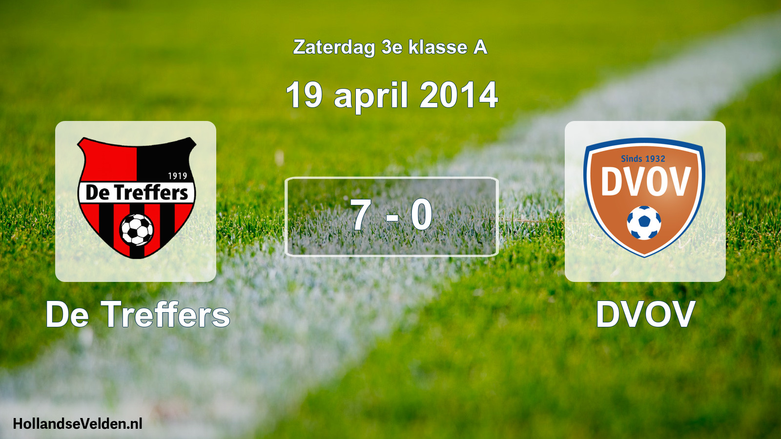 Total number of matches played: De Treffers - DVOV 7 - 0 (19 April 2014)
