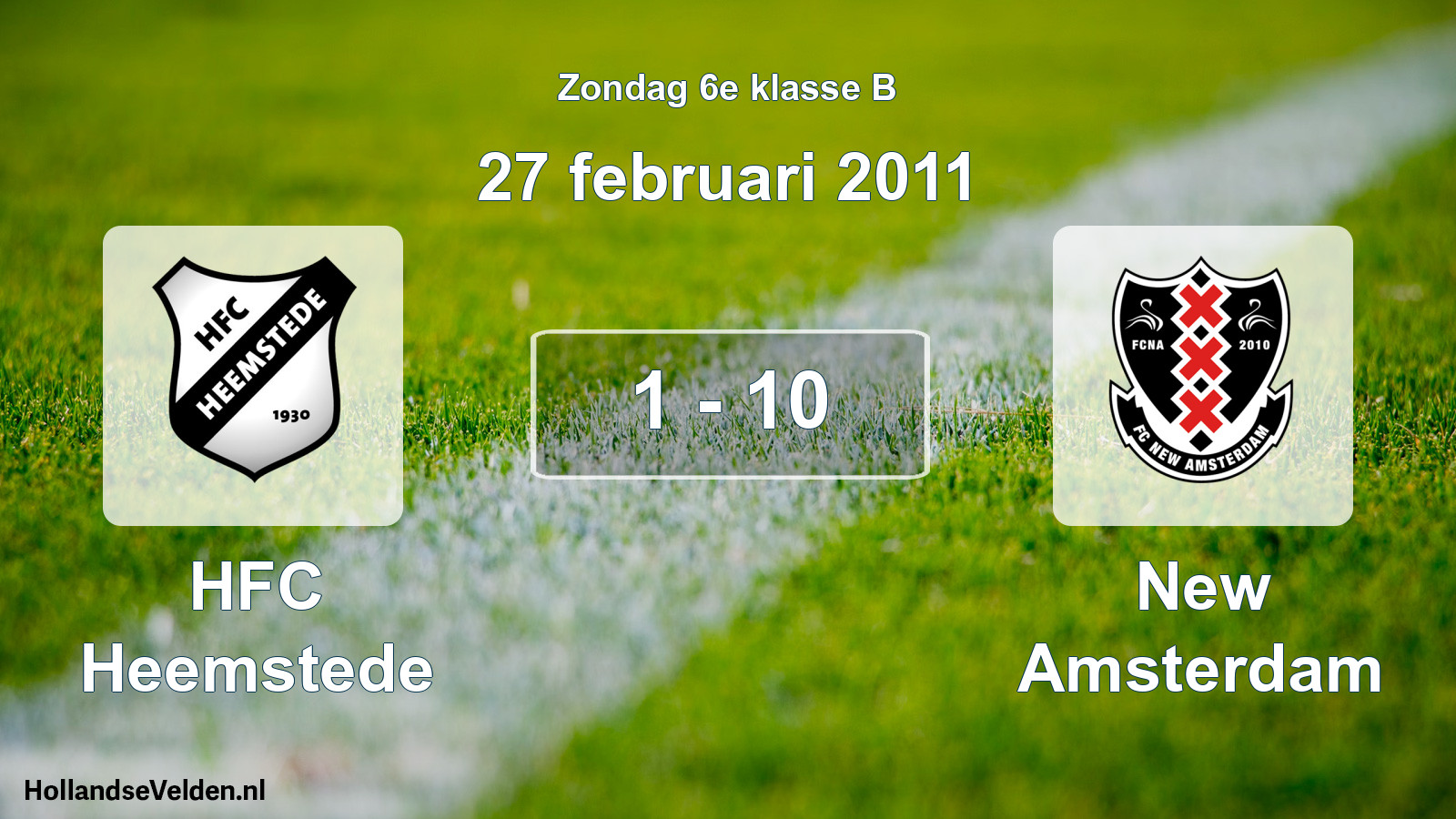 Total number of matches played: HFC Heemstede - New Amsterdam 1 - 10 (27 February 2011)
