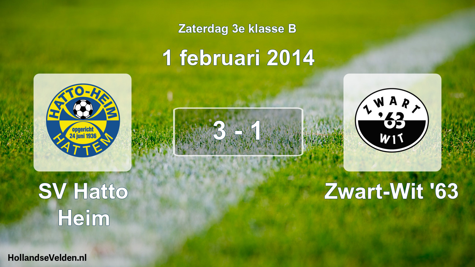 Total number of matches played: SV Hatto Heim - Zwart-Wit '63 3 - 1 (1 February 2014)