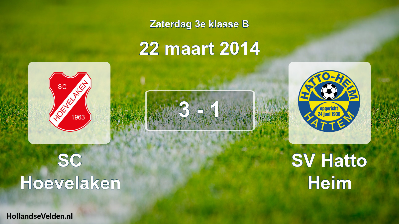 Total number of matches played: SC Hoevelaken - SV Hatto Heim 3 - 1 (22 March 2014)