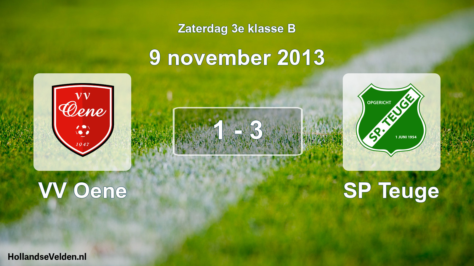Total number of matches played: VV Oene - SP Teuge 1 - 3 (9 November 2013)