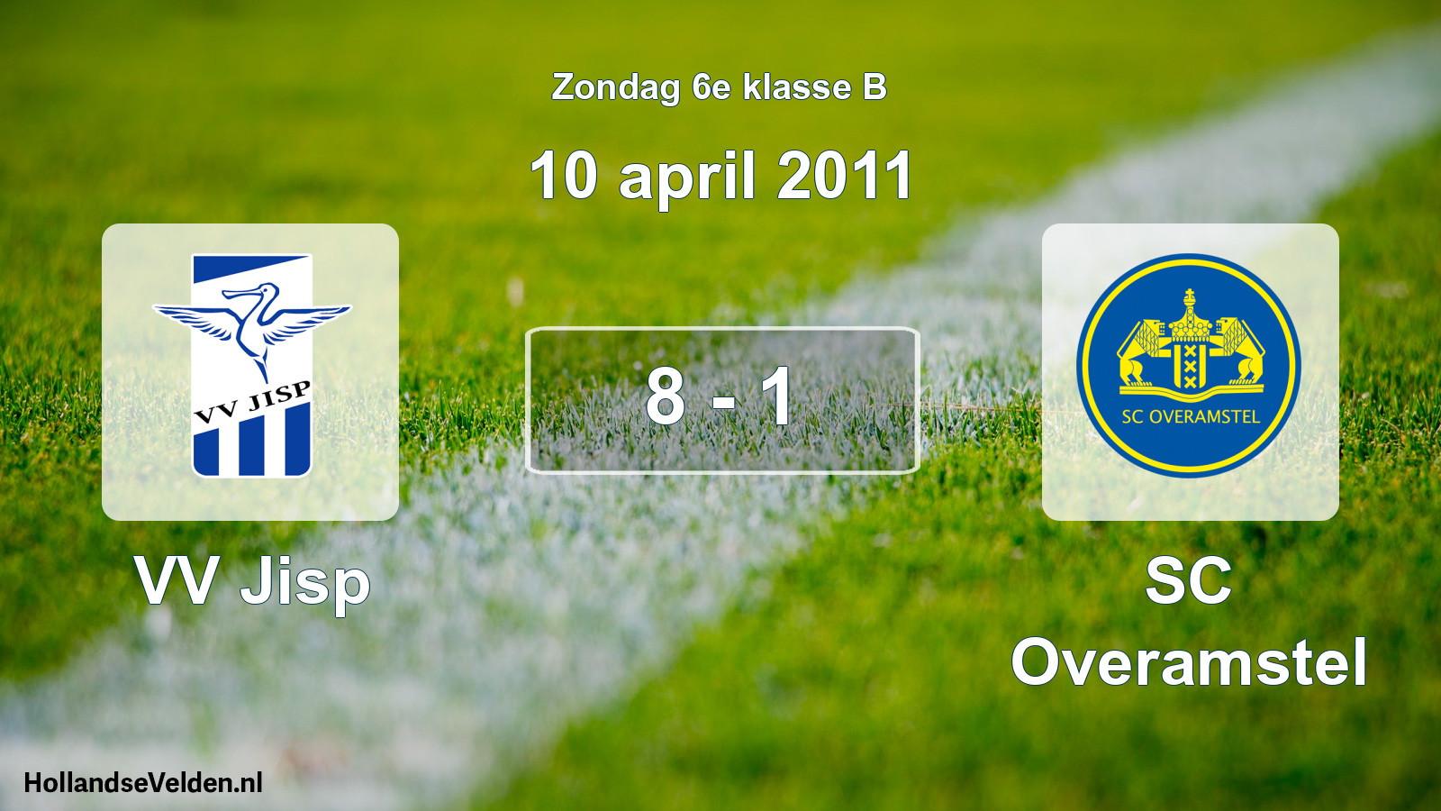 Total number of matches played: VV Jisp - SC Overamstel 8 - 1 (10 April 2011)