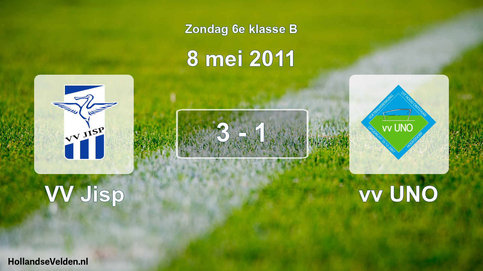 Total number of matches played: VV Jisp - vv UNO 3 - 1 (8 May 2011)
