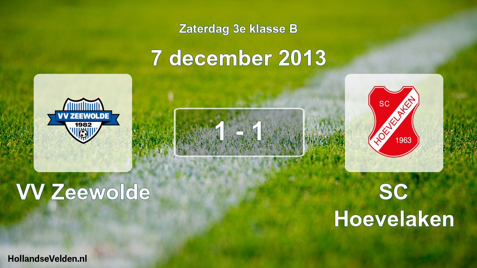 Total number of matches played: VV Zeewolde - SC Hoevelaken 1 - 1 (7 December 2013)