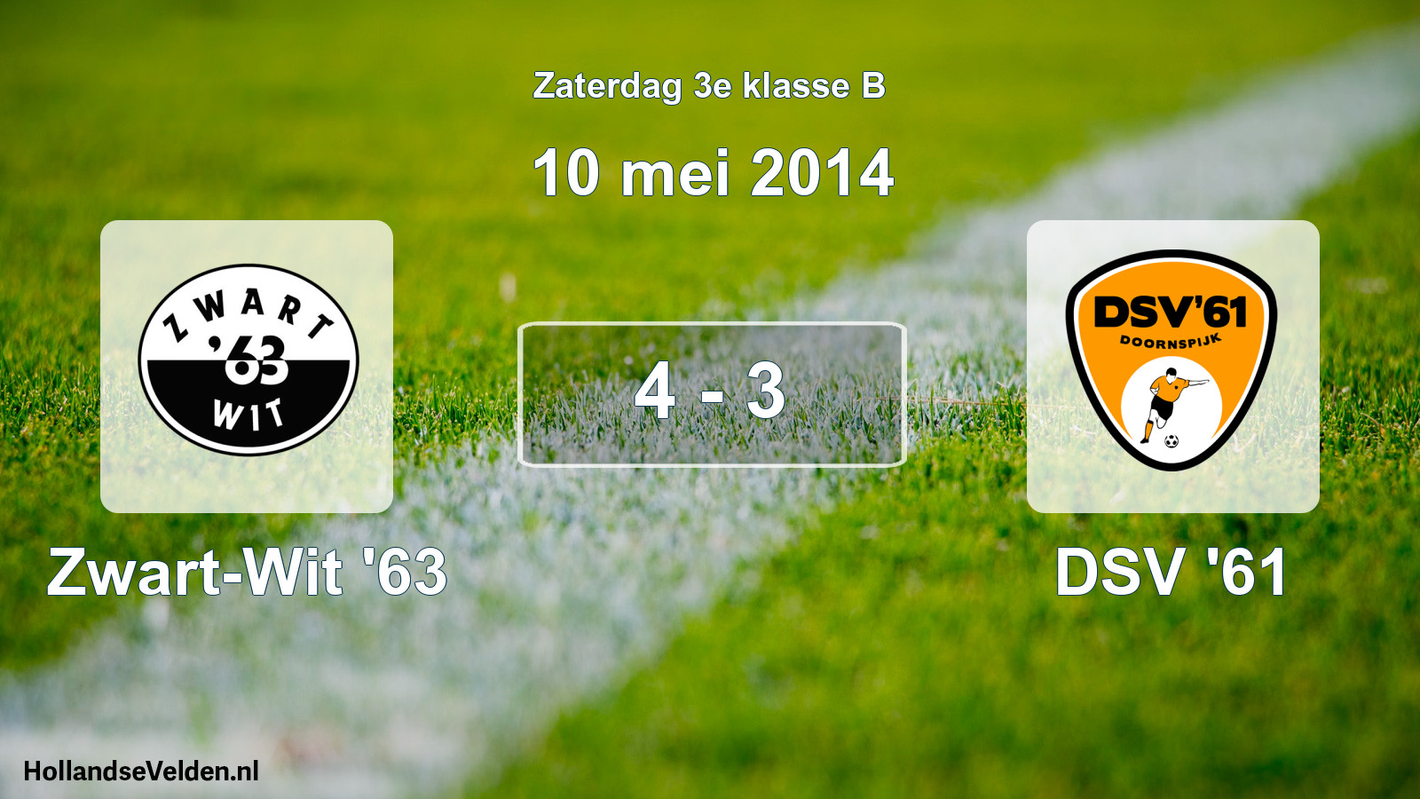 Total number of matches played: Zwart-Wit '63 - DSV '61 4 - 3 (10 May 2014)
