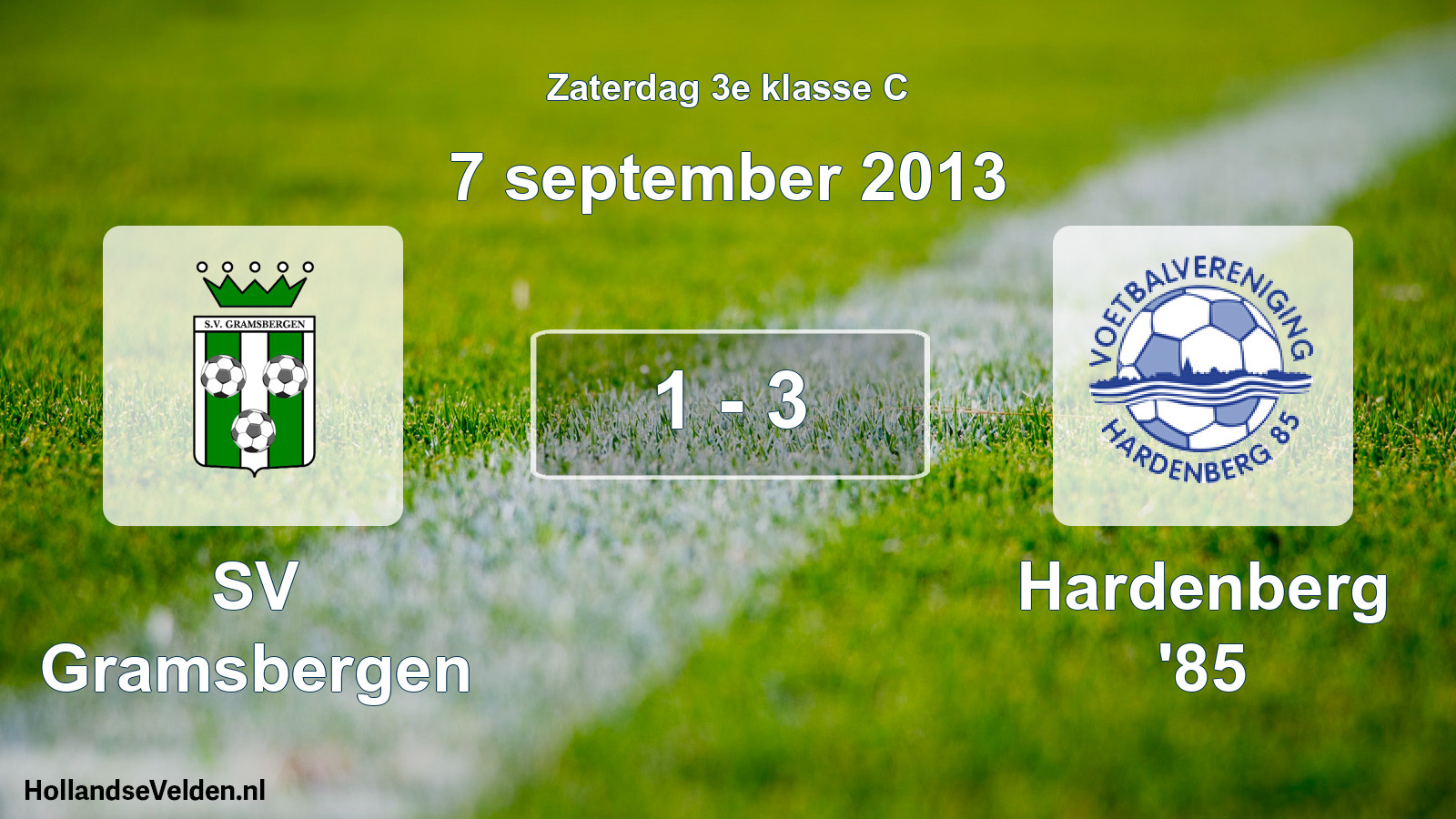 Total number of matches played: SV Gramsbergen - Hardenberg '85 1 - 3 (7 September 2013)
