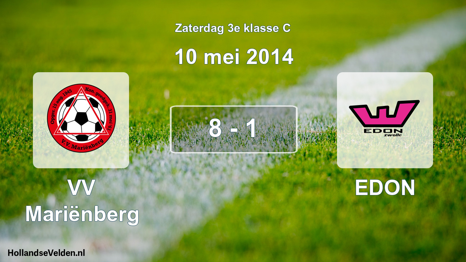 Total number of matches played: VV Mariënberg - EDON 8 - 1 (10 May 2014)