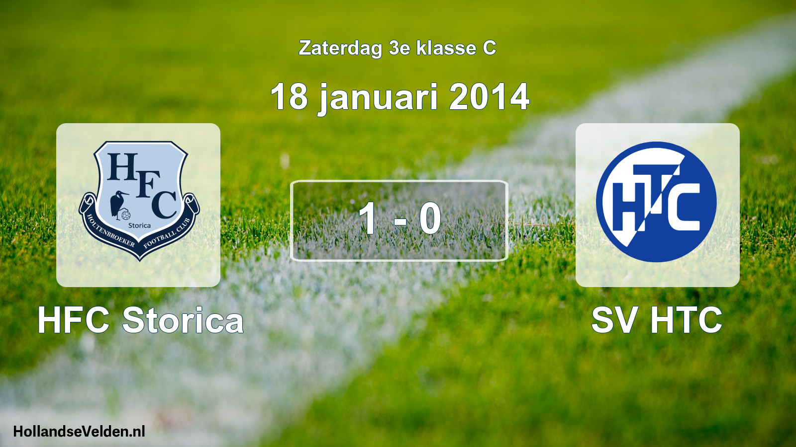 Total number of matches played: HFC Storica - SV HTC 1 - 0 (18 January 2014)
