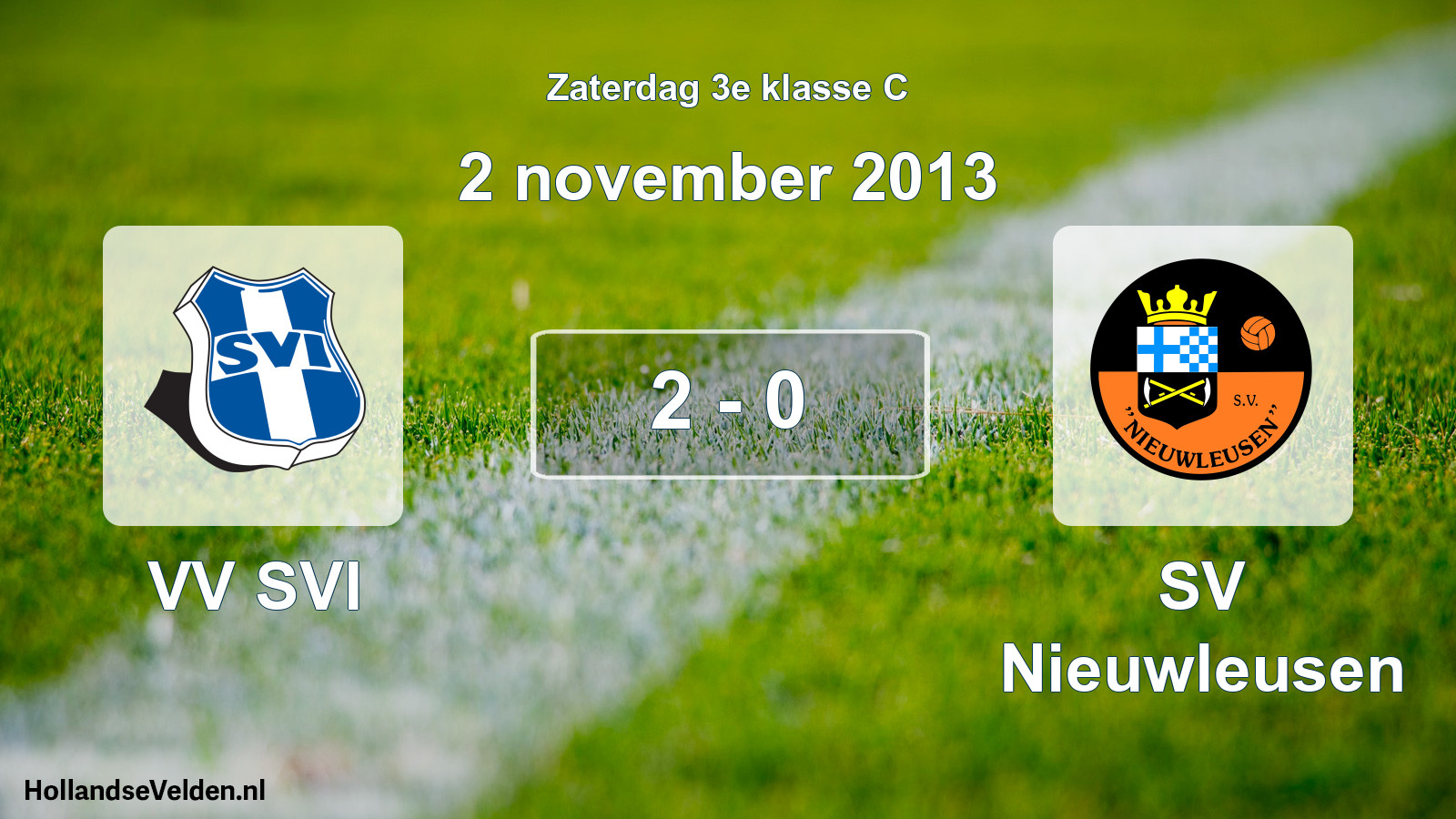 Total number of matches played: VV SVI - SV Nieuwleusen 2 - 0 (2 November 2013)