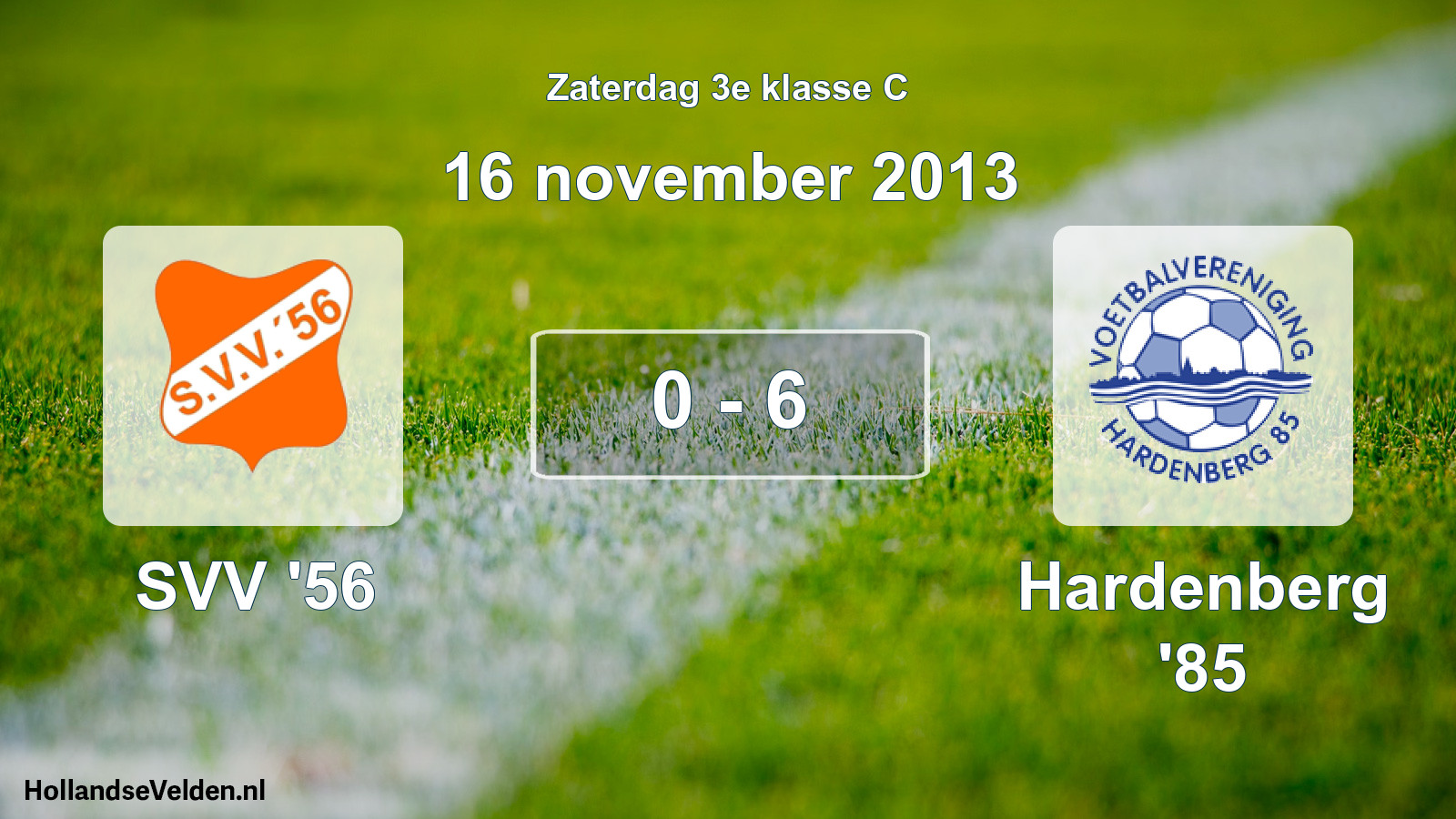 Total number of matches played: SVV '56 - Hardenberg '85 0 - 6 (16 November 2013)