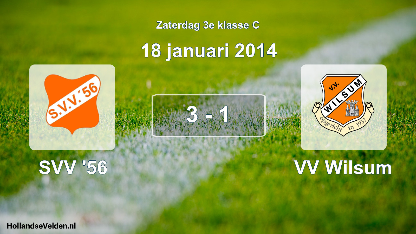 Total number of matches played: SVV '56 - VV Wilsum 3 - 1 (18 January 2014)