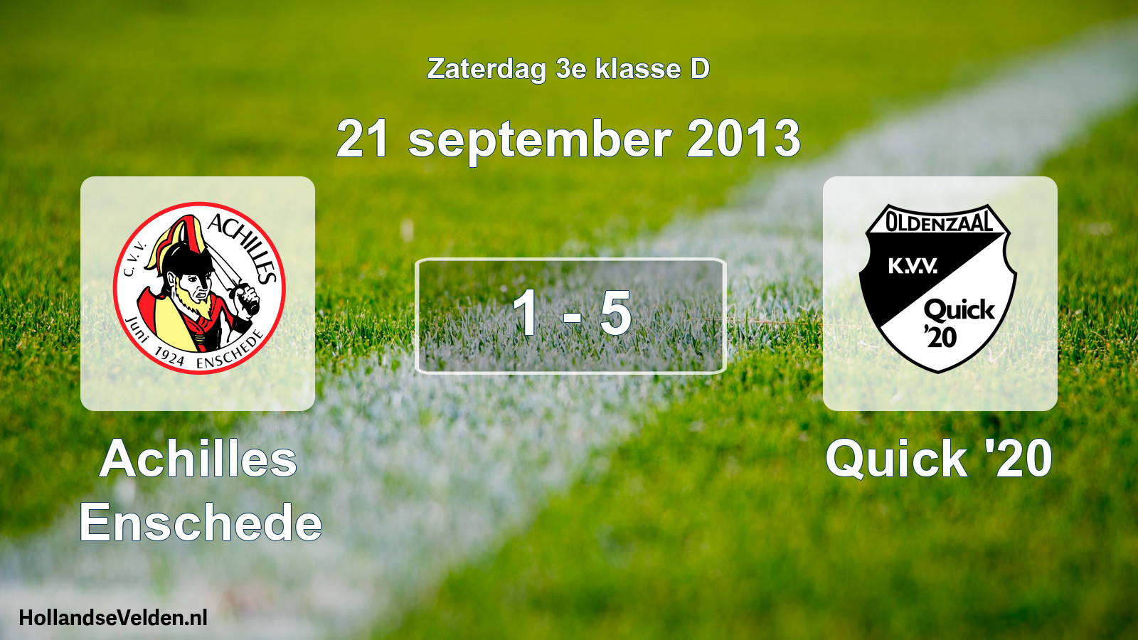Total number of matches played: Achilles Enschede - Quick '20 1 - 5 (21 September 2013)