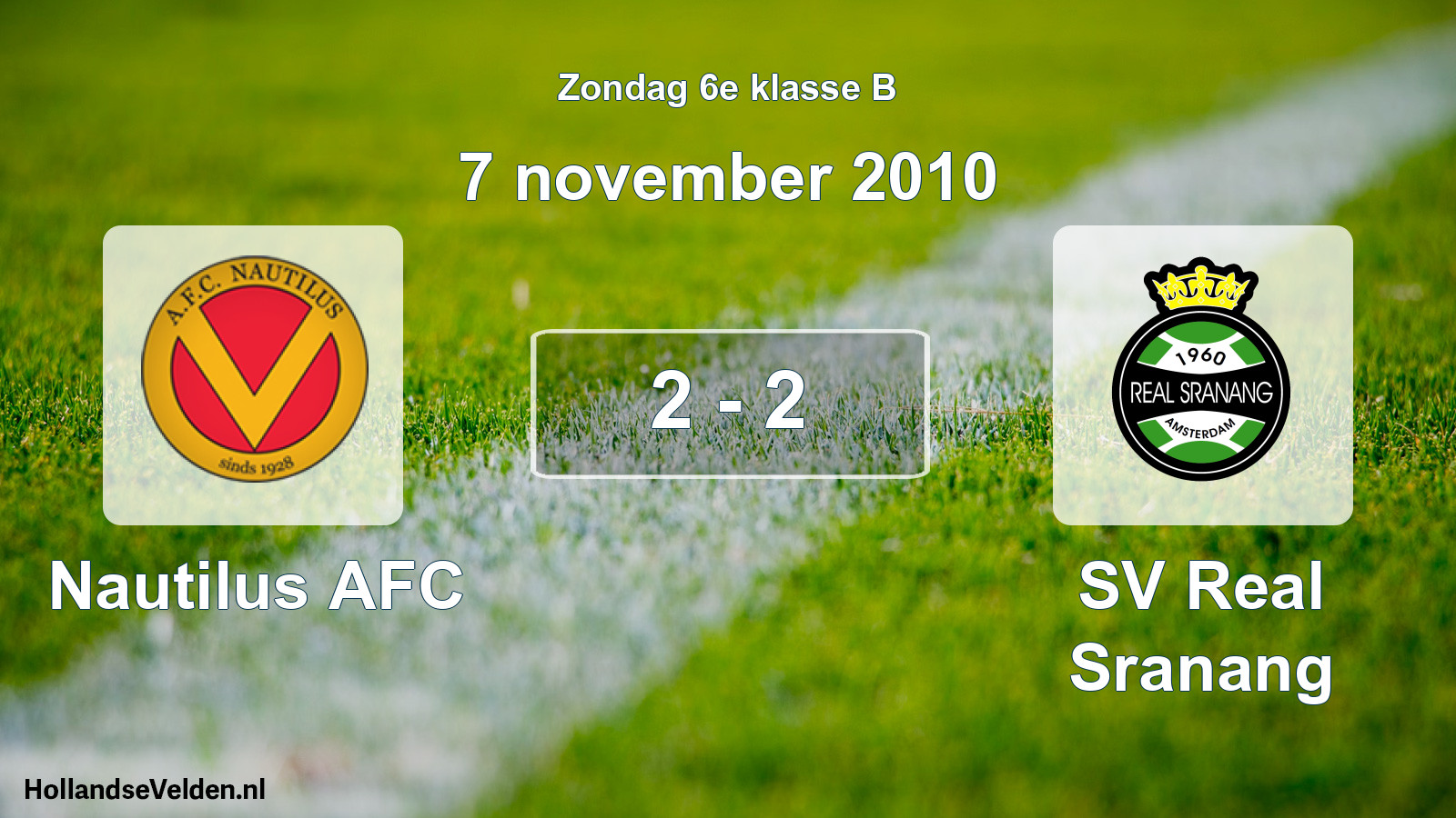 Total number of matches played: Nautilus AFC - SV Real Sranang 2 - 2 (7 November 2010)