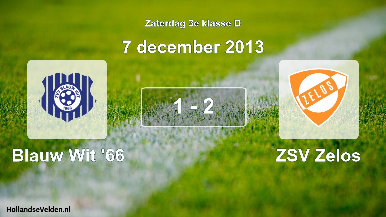 Total number of matches played: Blauw Wit '66 - ZSV Zelos 1 - 2 (7 December 2013)