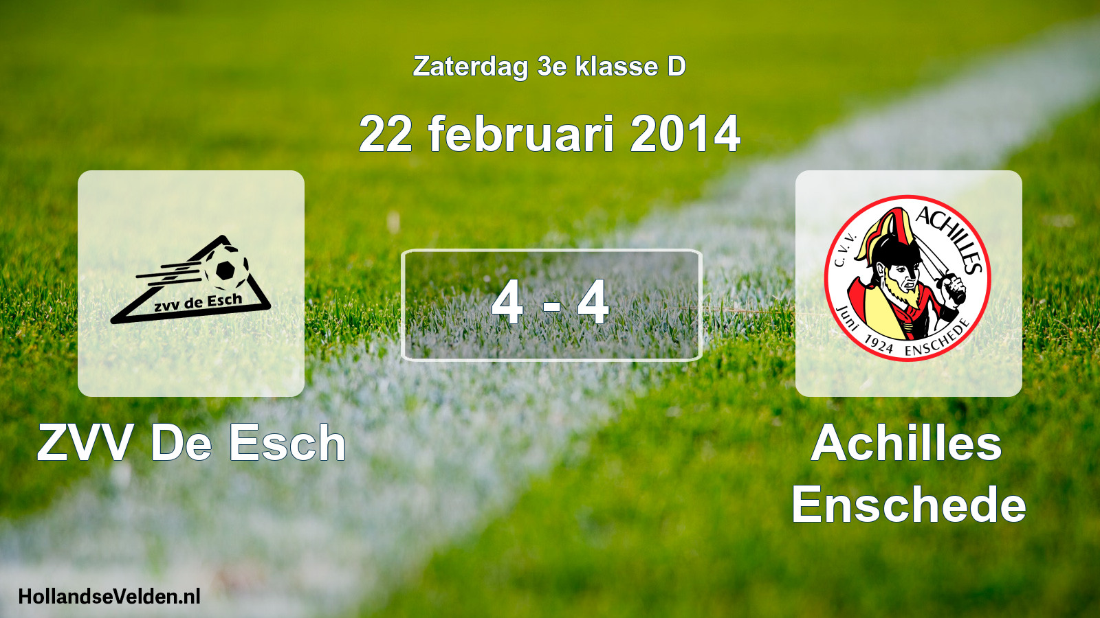 Total number of matches played: ZVV De Esch - Achilles Enschede 4 - 4 (22 February 2014)