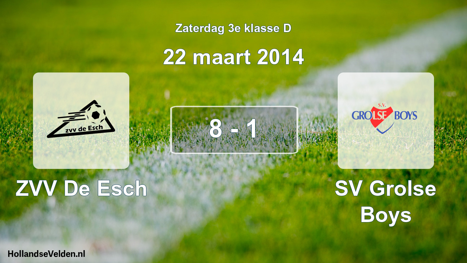 Total number of matches played: ZVV De Esch - SV Grolse Boys 8 - 1 (22 March 2014)