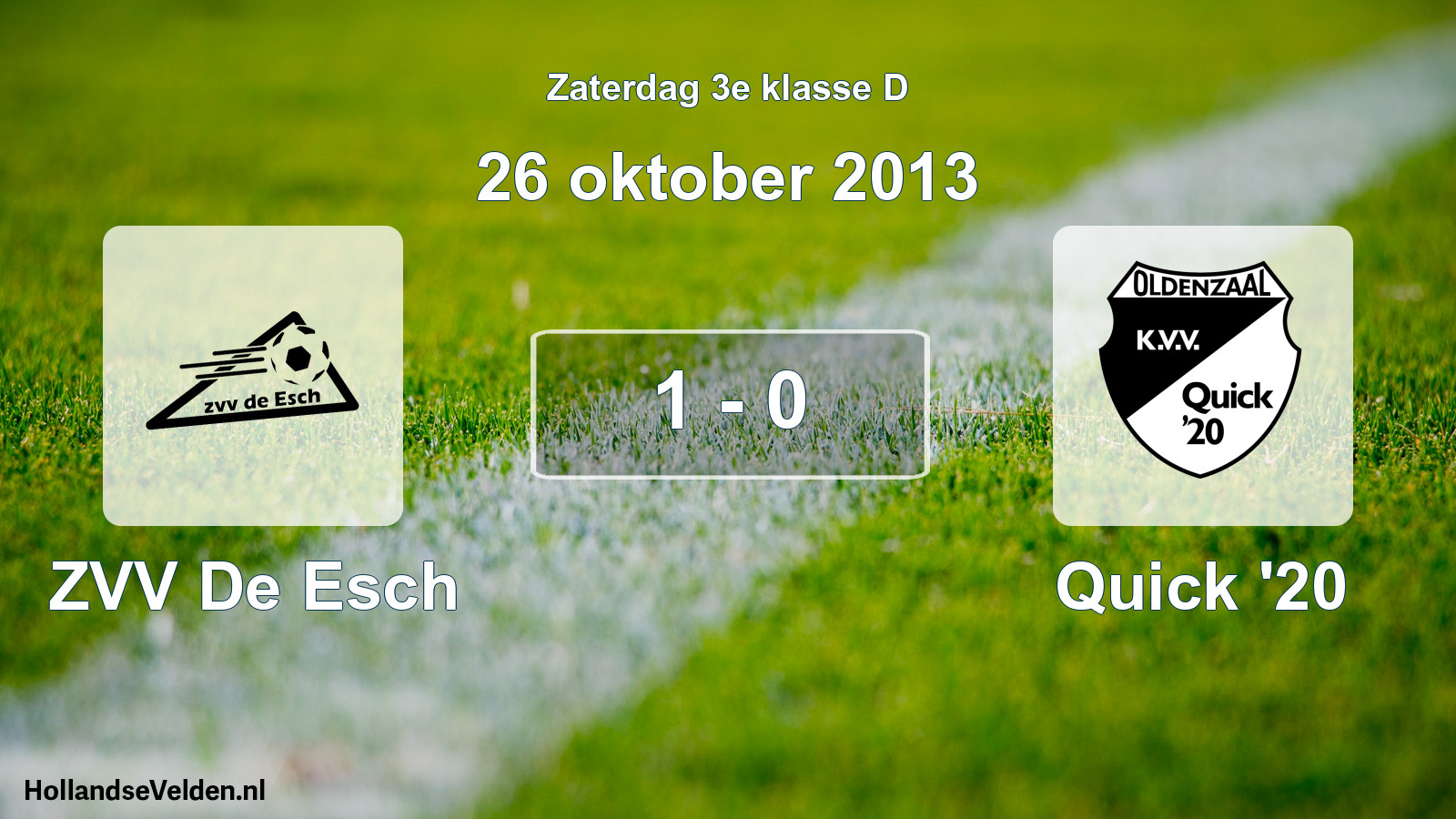 Total number of matches played: ZVV De Esch - Quick '20 1 - 0 (26 October 2013)