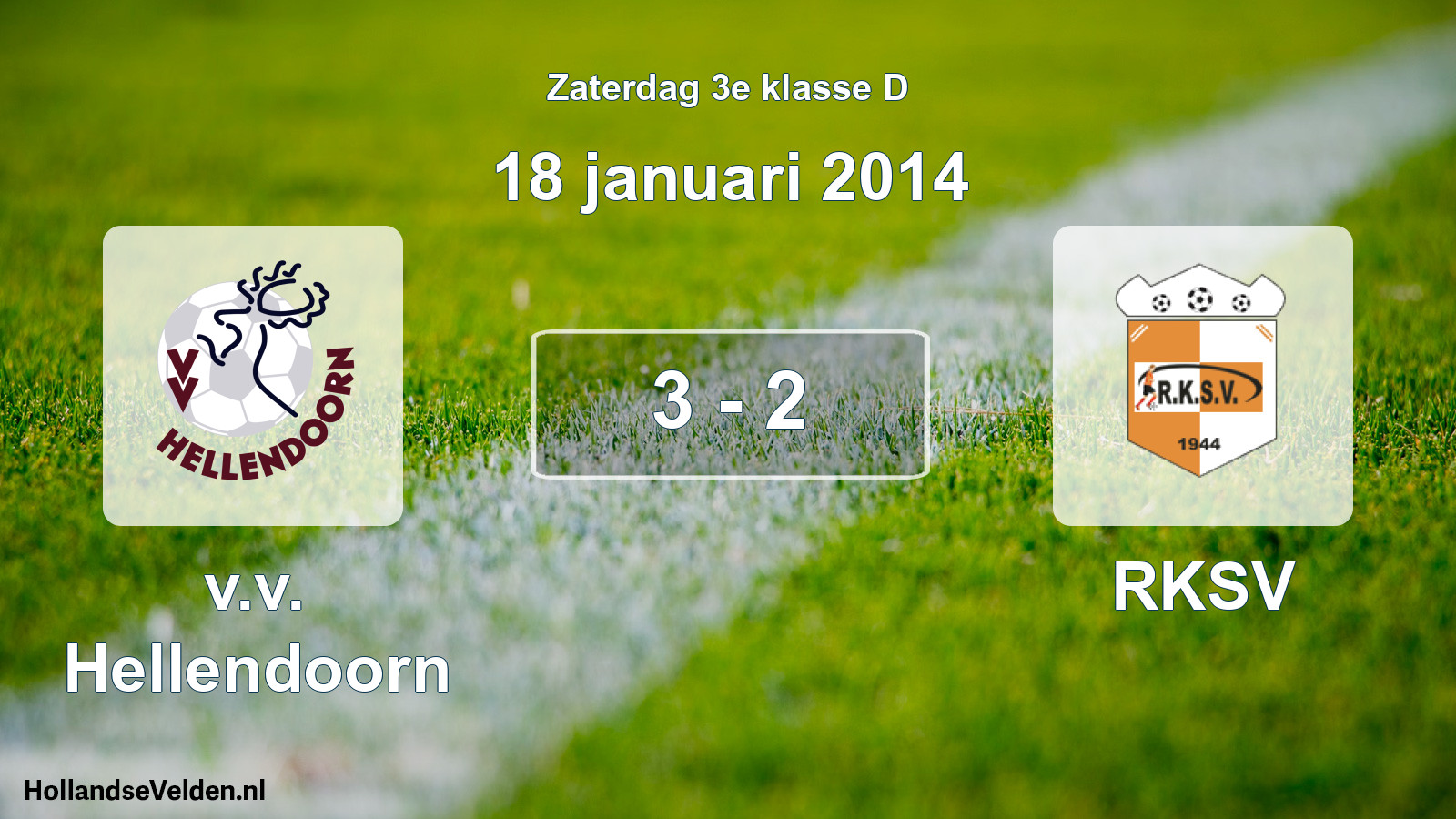 Total number of matches played: v.v. Hellendoorn - RKSV 3 - 2 (18 January 2014)