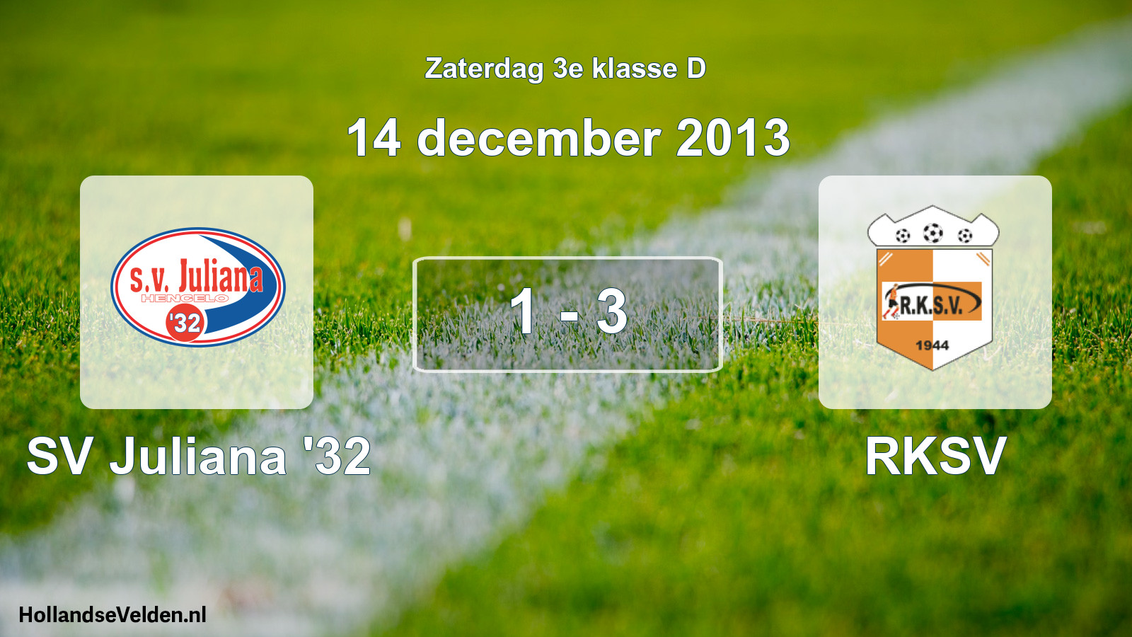 Total number of matches played: SV Juliana '32 - RKSV 1 - 3 (14 December 2013)