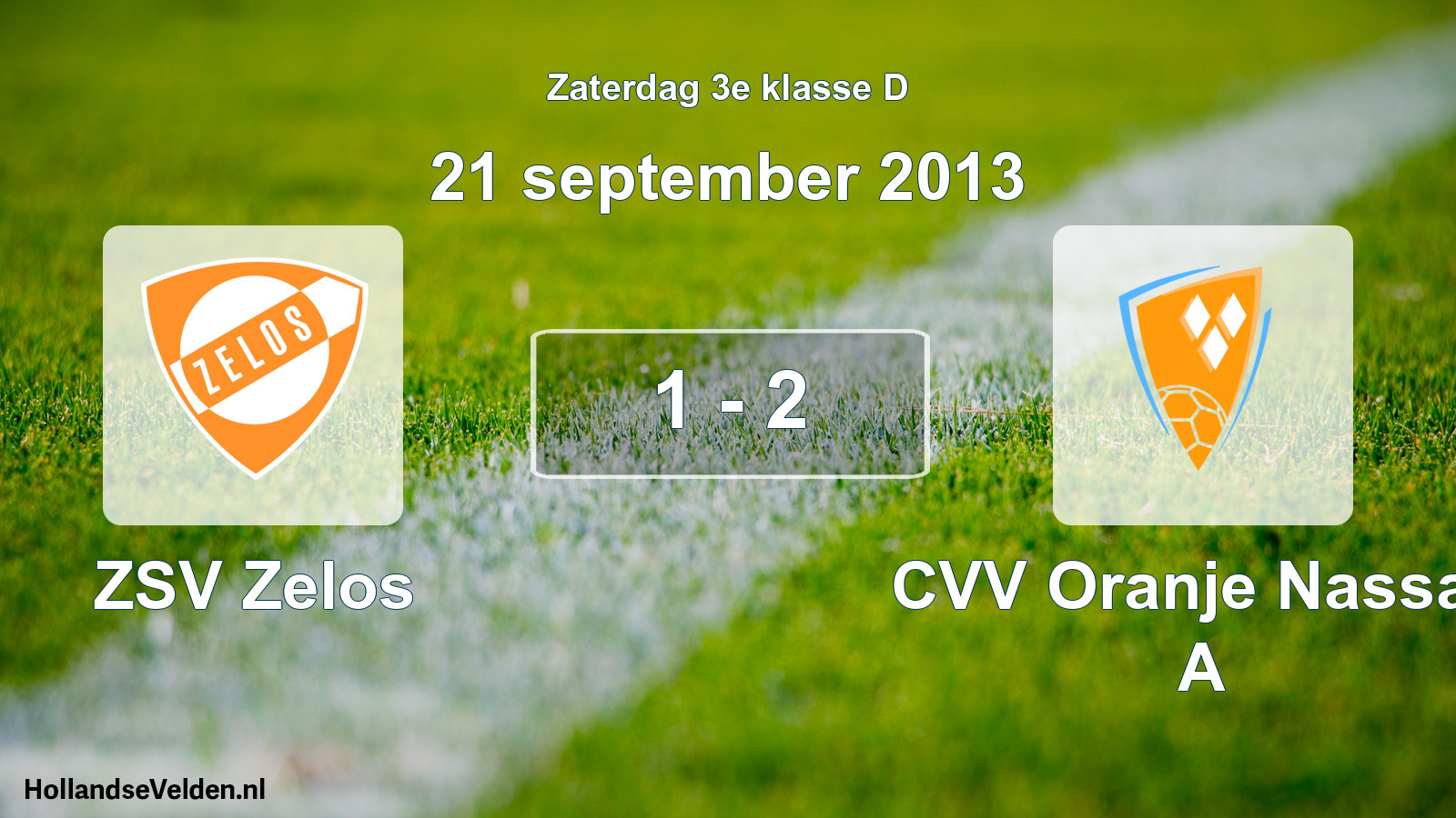 Total number of matches played: ZSV Zelos - CVV Oranje Nassau A 1 - 2 (21 September 2013)