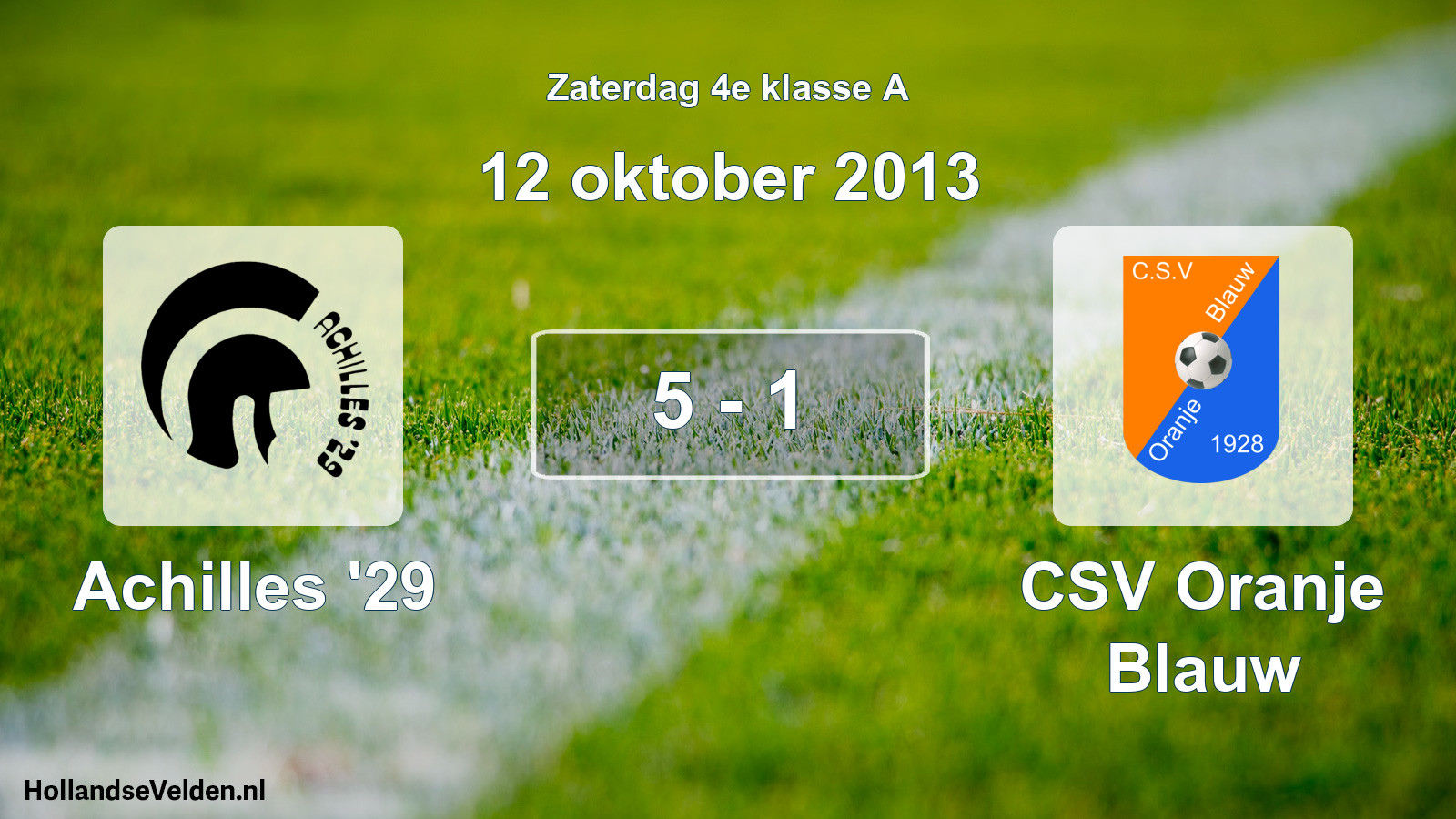 Total number of matches played: Achilles '29 - CSV Oranje Blauw 5 - 1 (12 October 2013)