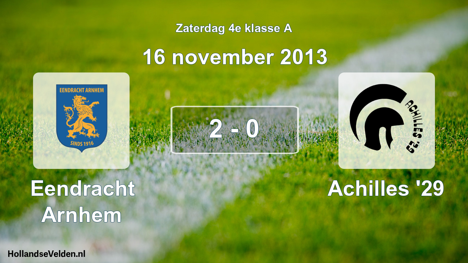 Total number of matches played: Eendracht Arnhem - Achilles '29 2 - 0 (16 November 2013)