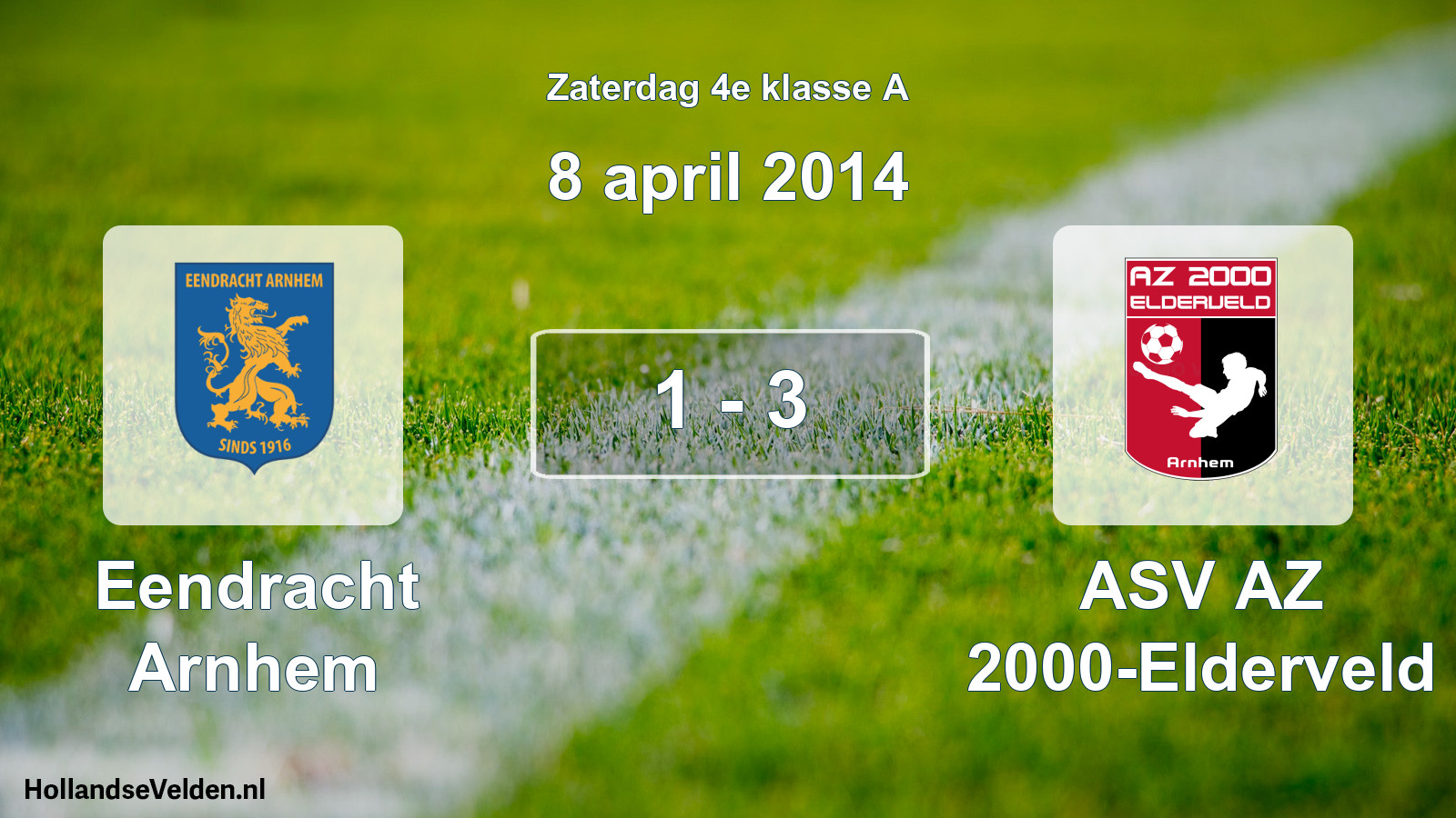 Total number of matches played: Eendracht Arnhem - ASV AZ 2000-Elderveld 1 - 3 (8 April 2014)