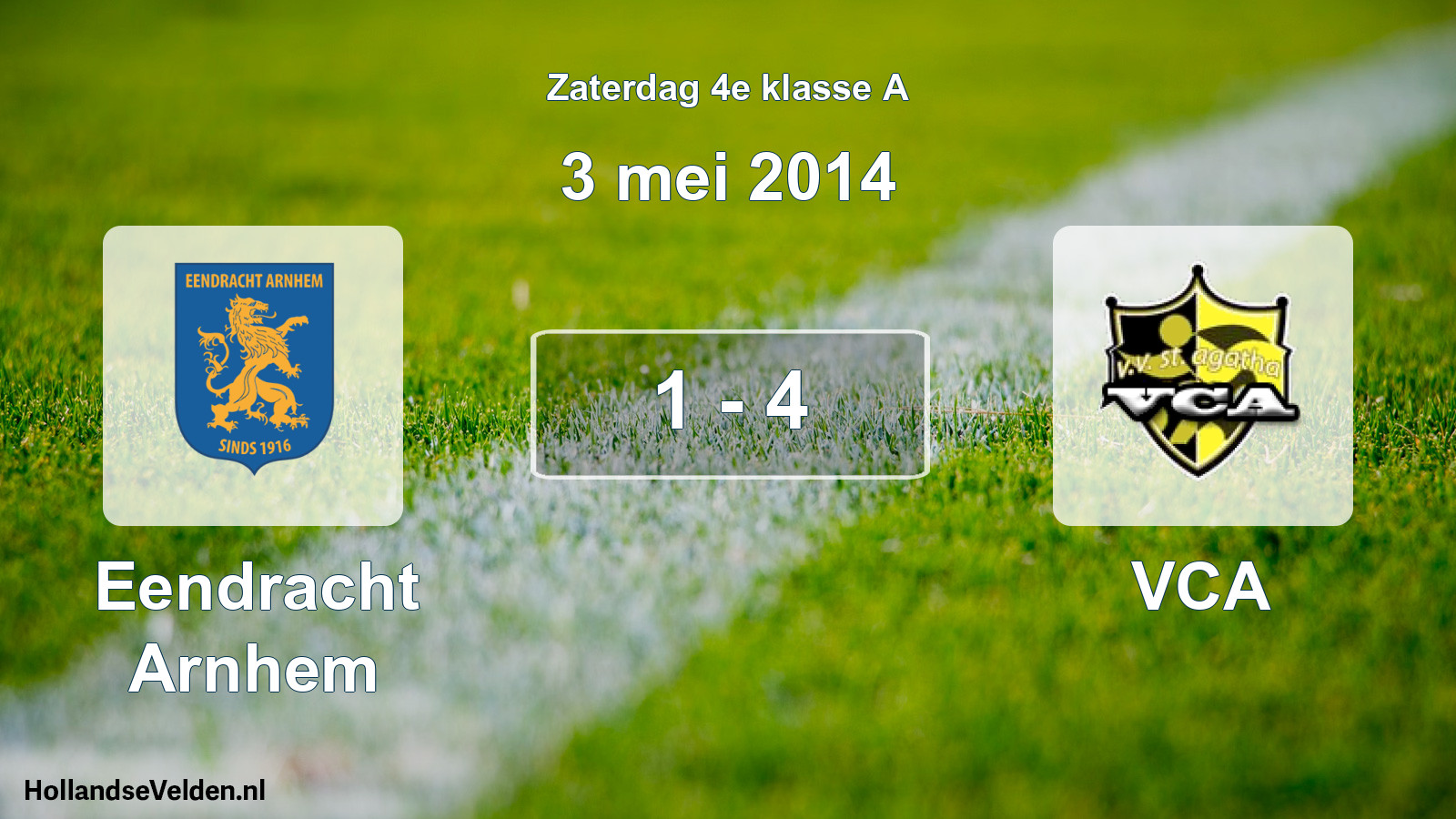 Total number of matches played: Eendracht Arnhem - VCA 1 - 4 (3 May 2014)