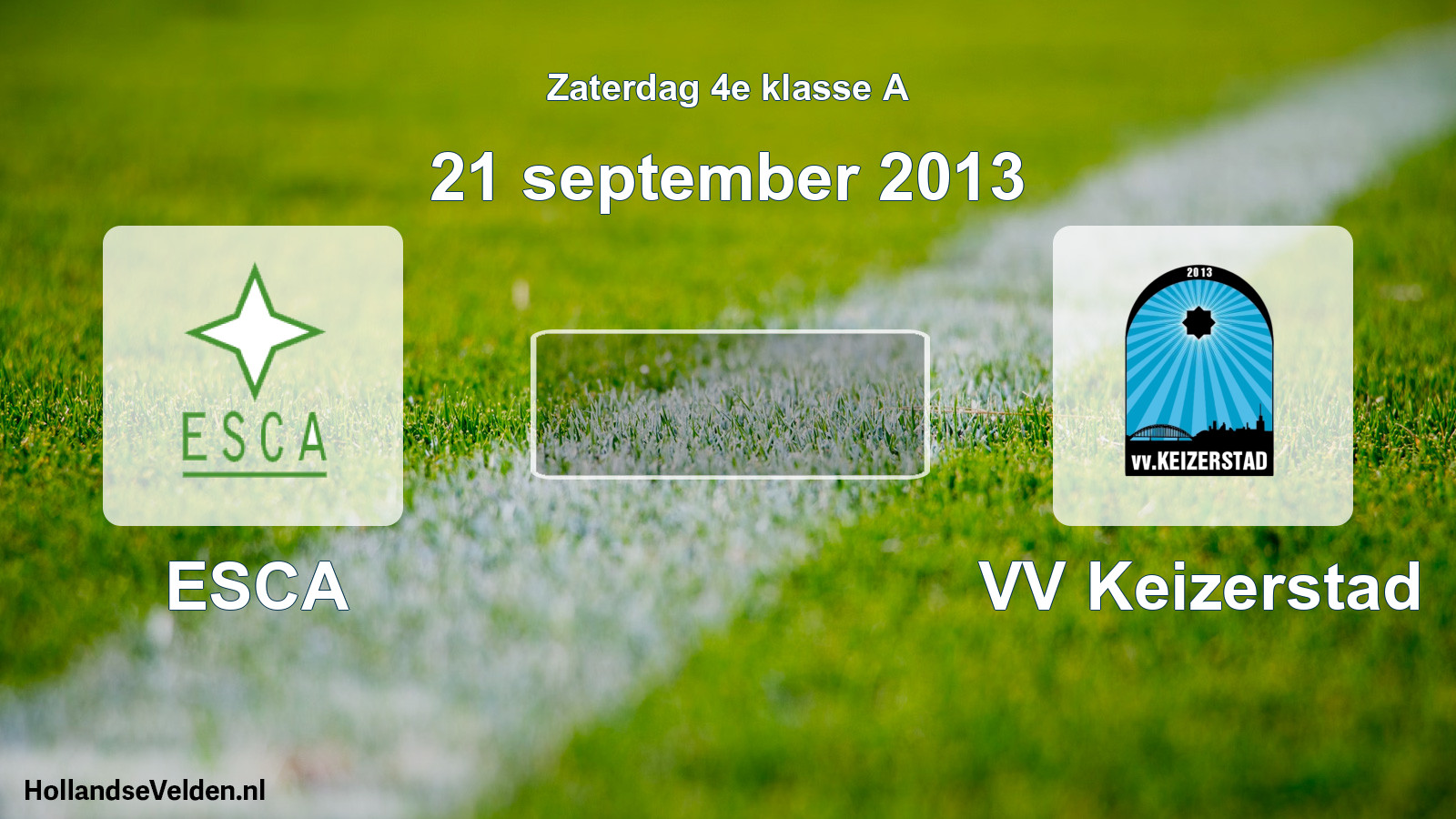 Scheduled Match: ESCA - VV Keizerstad (21 September 2013)