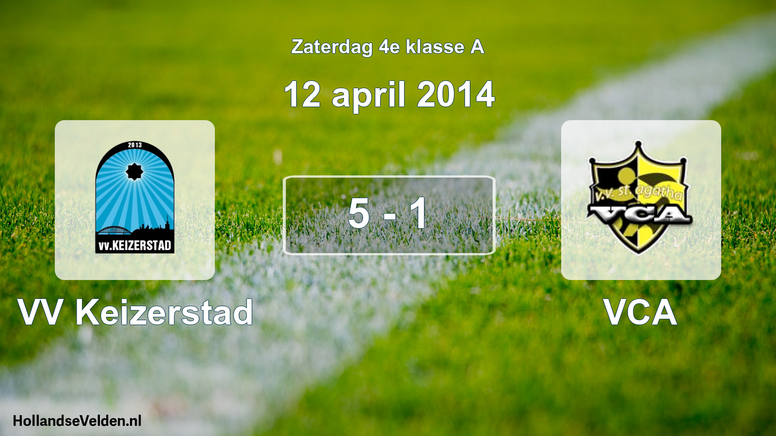Total number of matches played: VV Keizerstad - VCA 5 - 1 (12 April 2014)
