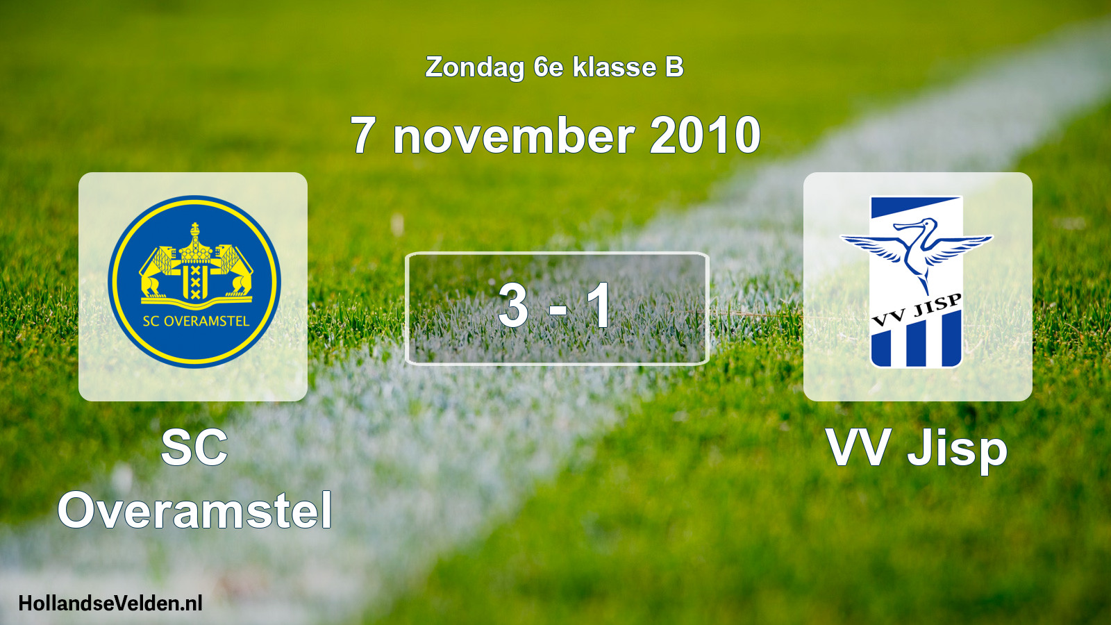 Total number of matches played: SC Overamstel - VV Jisp 3 - 1 (7 November 2010)