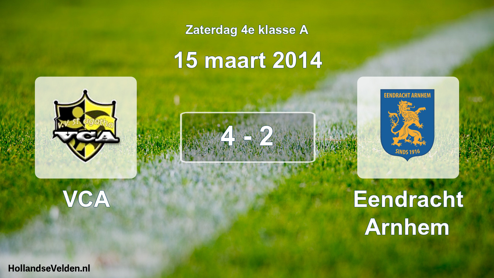 Total number of matches played: VCA - Eendracht Arnhem 4 - 2 (15 March 2014)